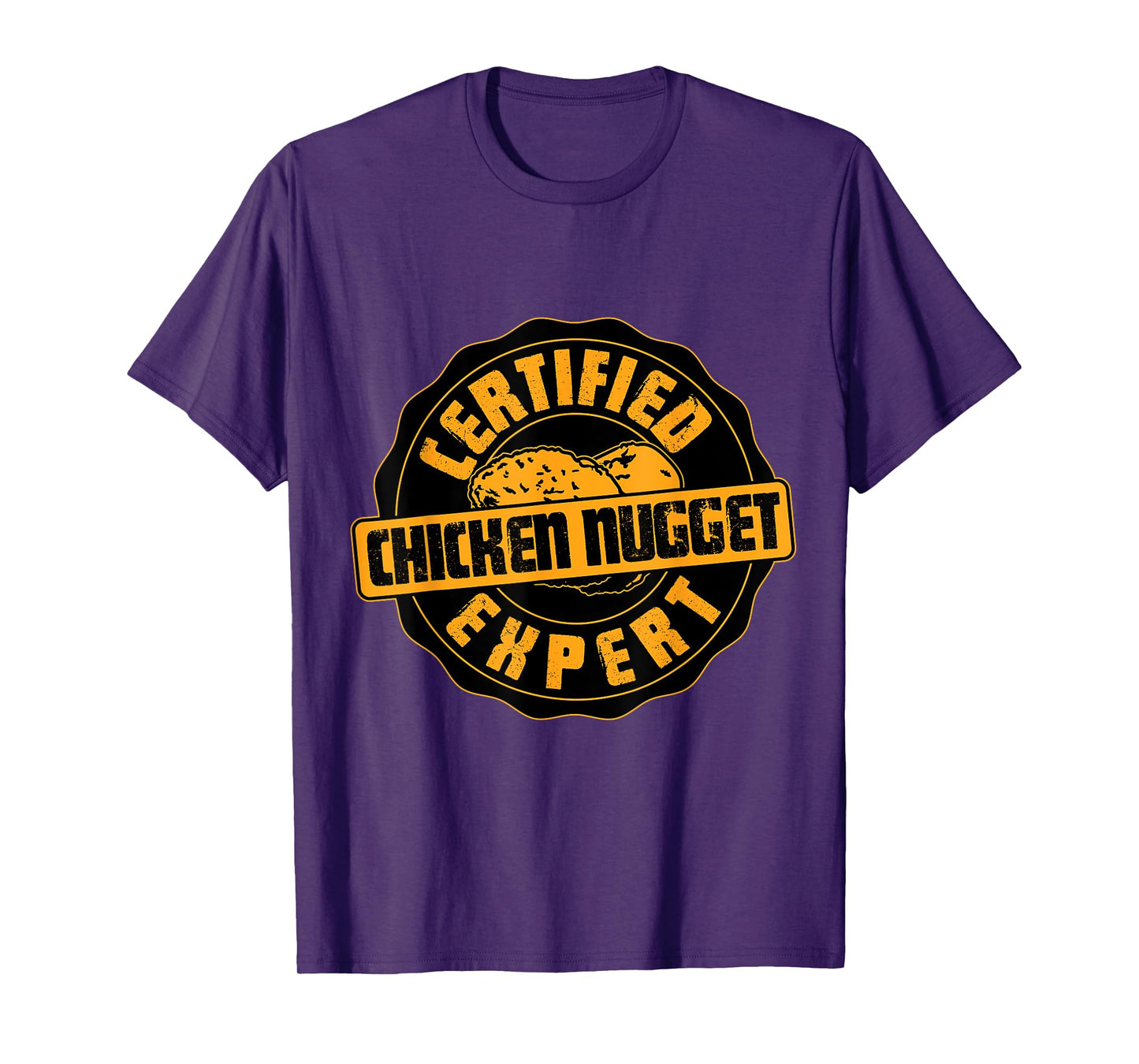 Certified Chicken Nugget Expert - Funny Chicken Nugget T-Shirt
