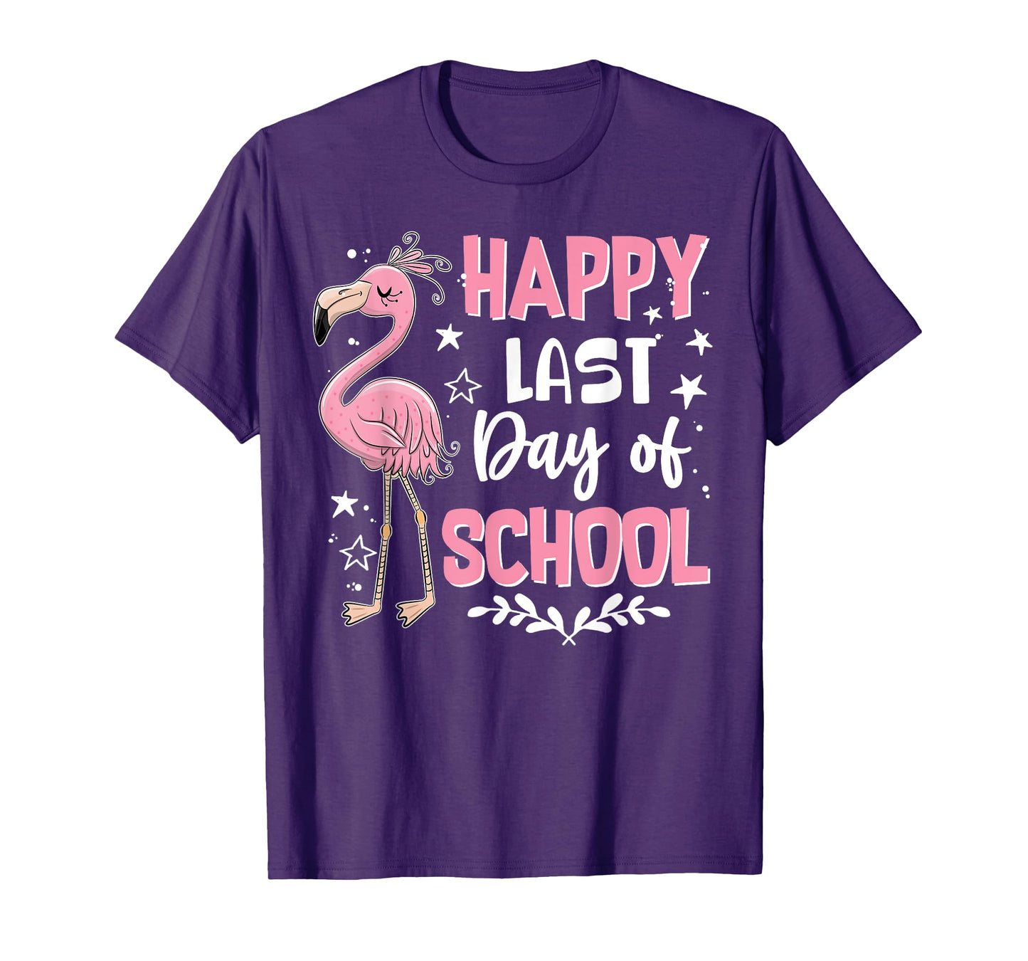 Happy Last Day Of School Flamingo Student Teacher T-Shirt