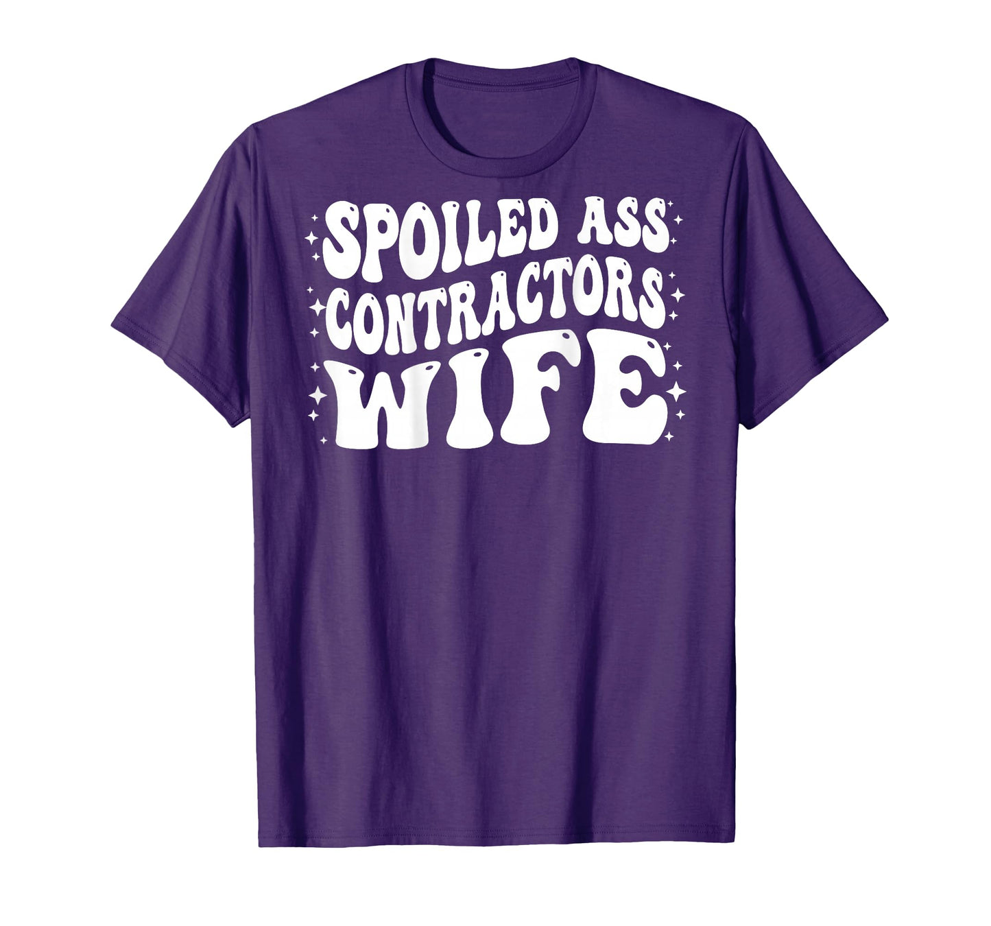 Funny Contractors Wife Shirt Spoiled Ass Contractors Wife T-Shirt