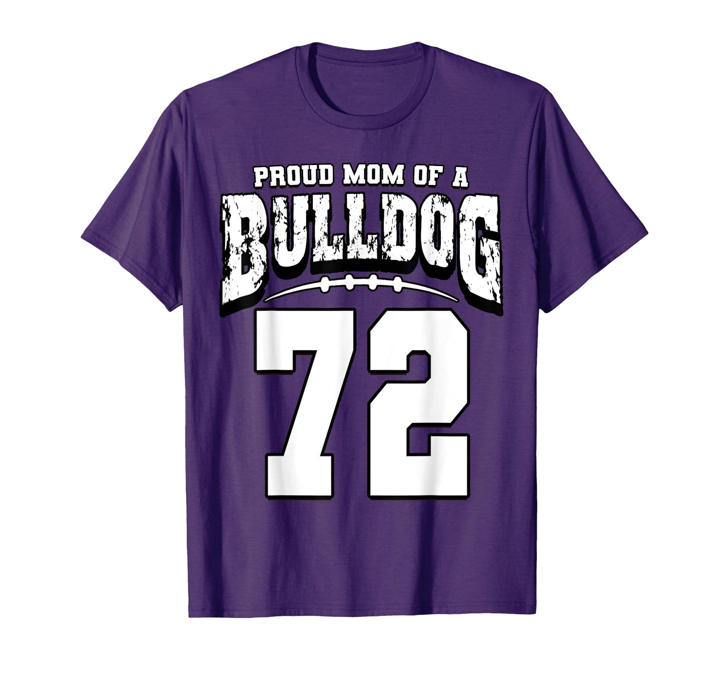 Proud Bulldog Football Mom Of Player 72 T-Shirt