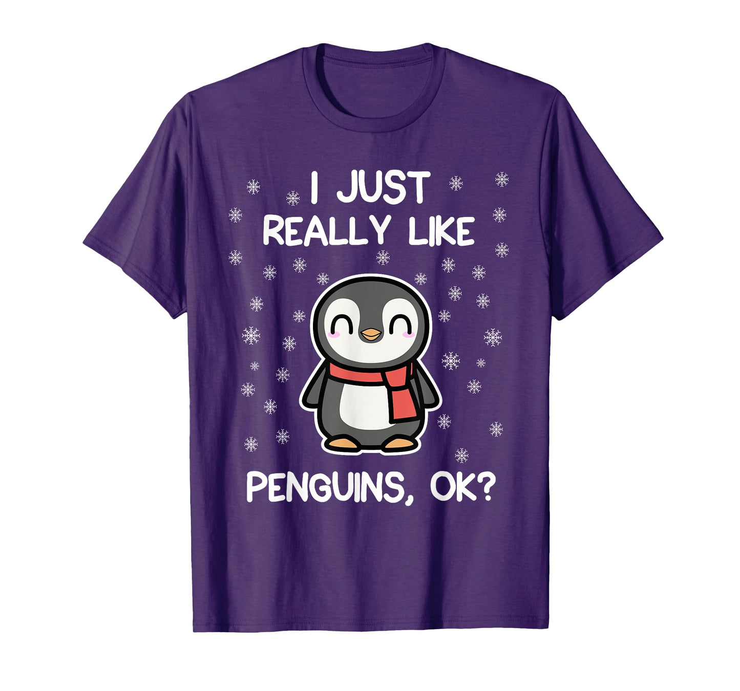 I Just Really Like Penguins, OK? Funny Penguin Lover Gift T-Shirt