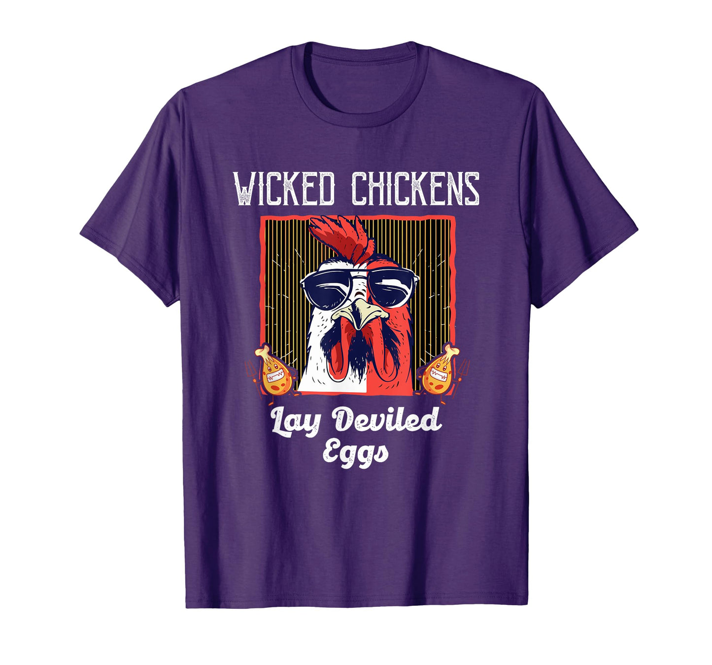 Wicked Chickens Lay Deviled Eggs Lover T-Shirt