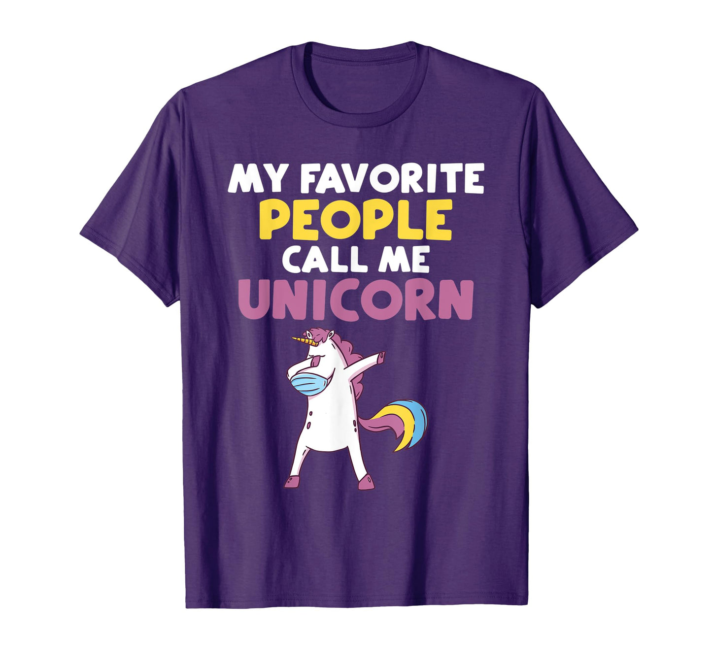My favorite People call me Unicorn T-Shirt