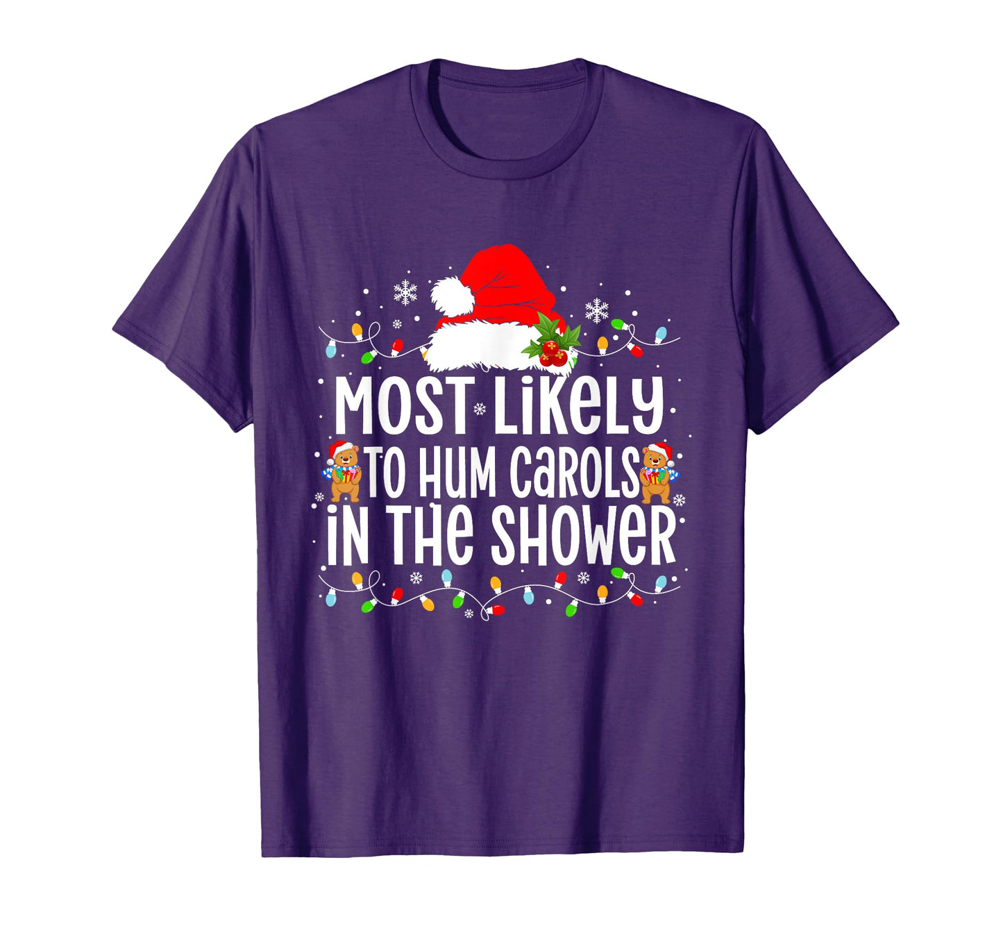 Most Likely to Hum Carols in The Shower Xmas T-Shirt