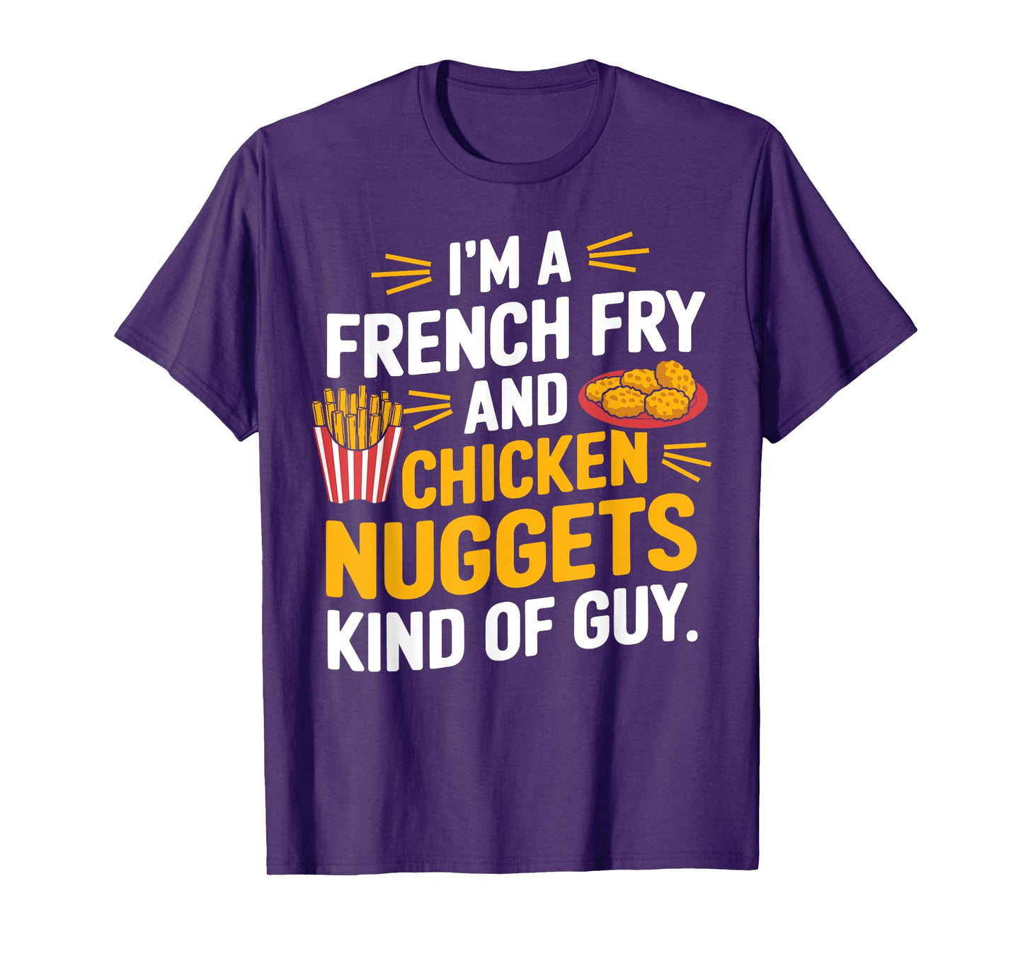 French Fry Lover Funny Chicken Nuggets T-Shirt