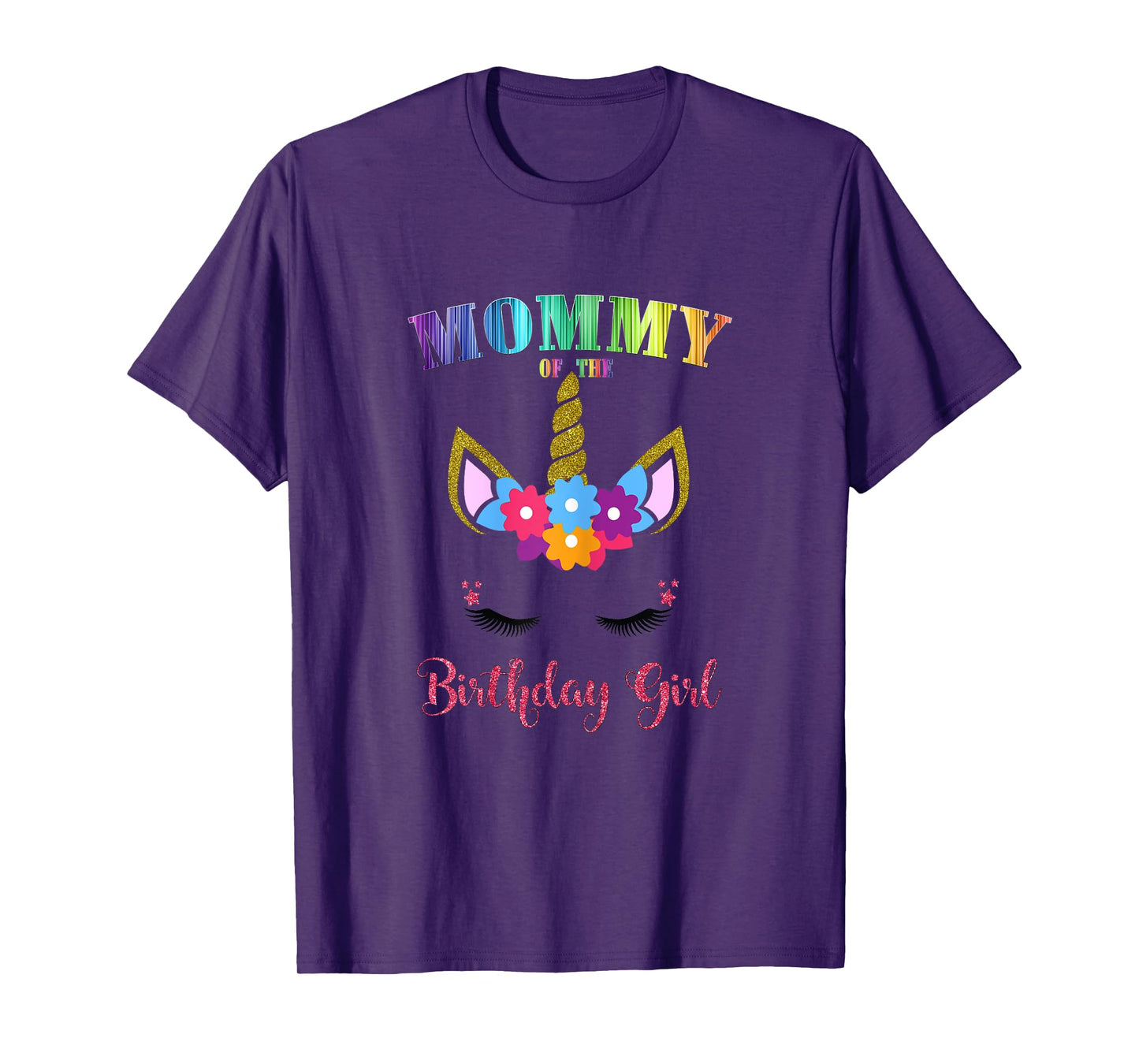 Mommy Of The Birthday Girl Unicorn Birthday Outfit T-Shirt