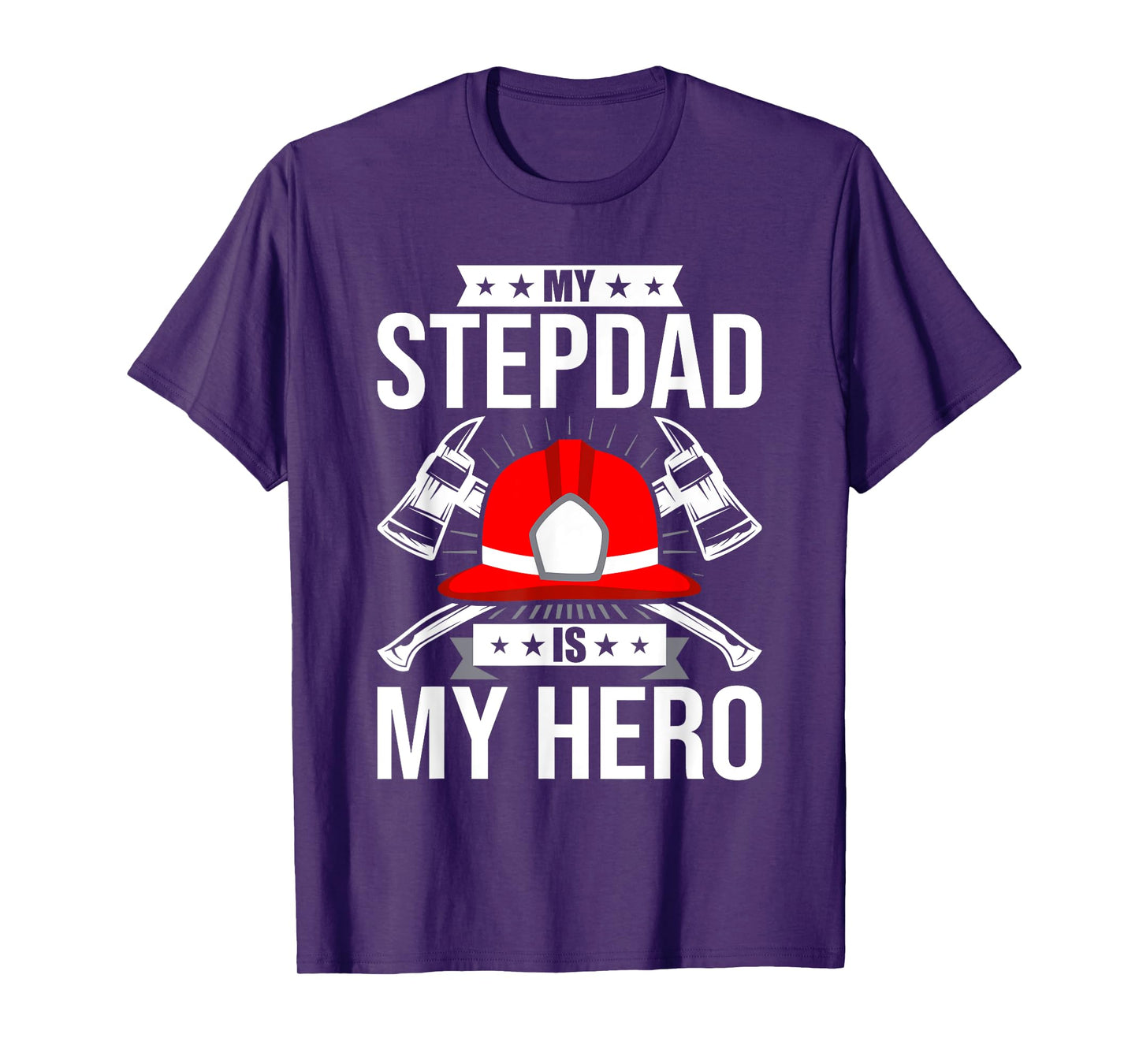 My Stepdad Is My Hero Firefighter stepdad T-Shirt
