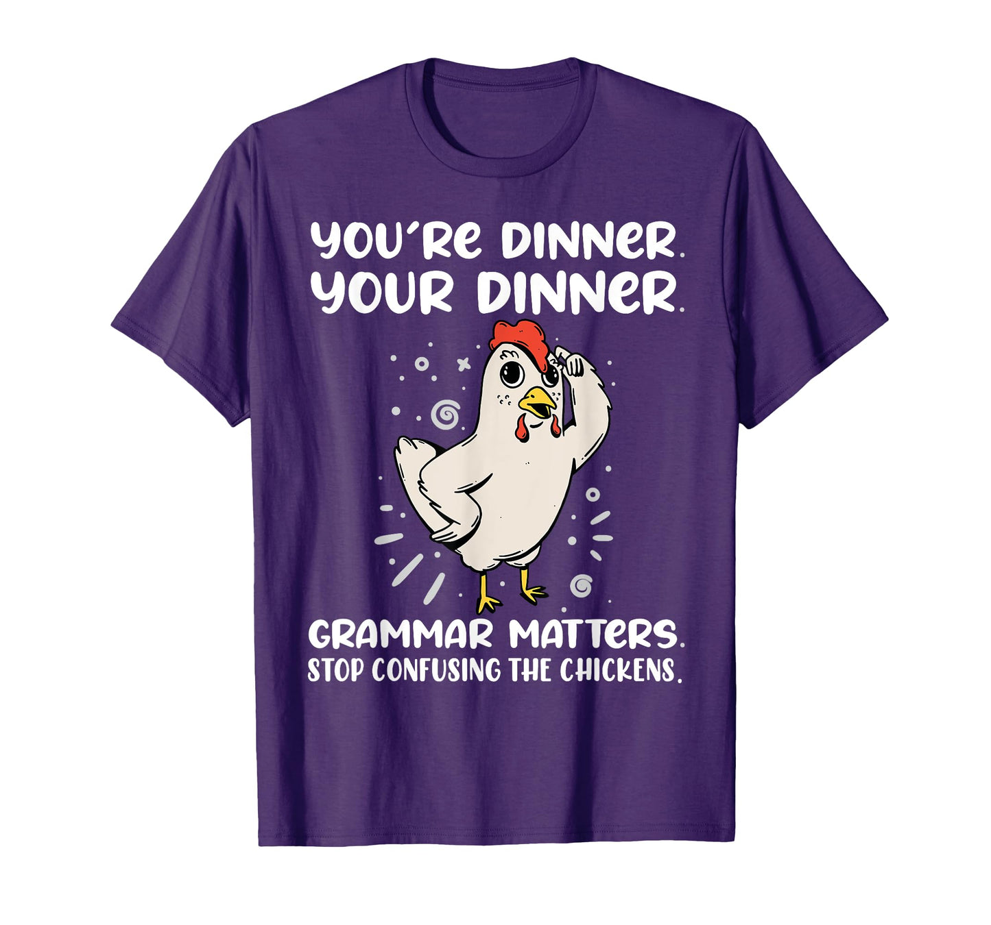 Funny English Teacher Chicken Dinner Grammar Matters Men Women Kids T-Shirt