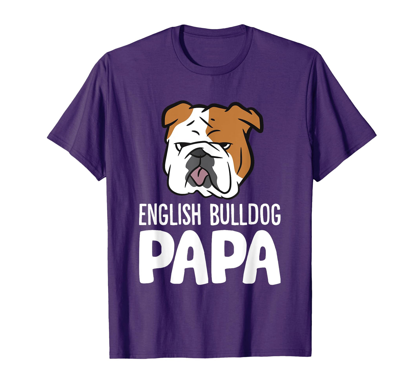 English Bulldog Dog Owner Dad Funny English Bulldog Papa T-Shirt