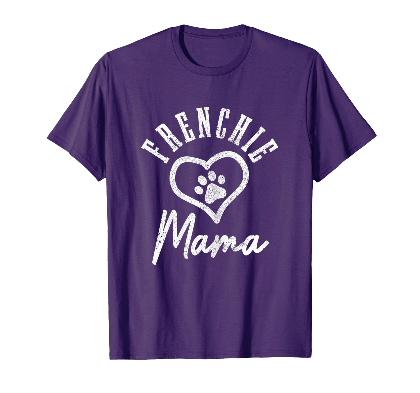 Frenchie Mama Heart Paw French Bulldog Dog Frenchie Mom T-Shirt