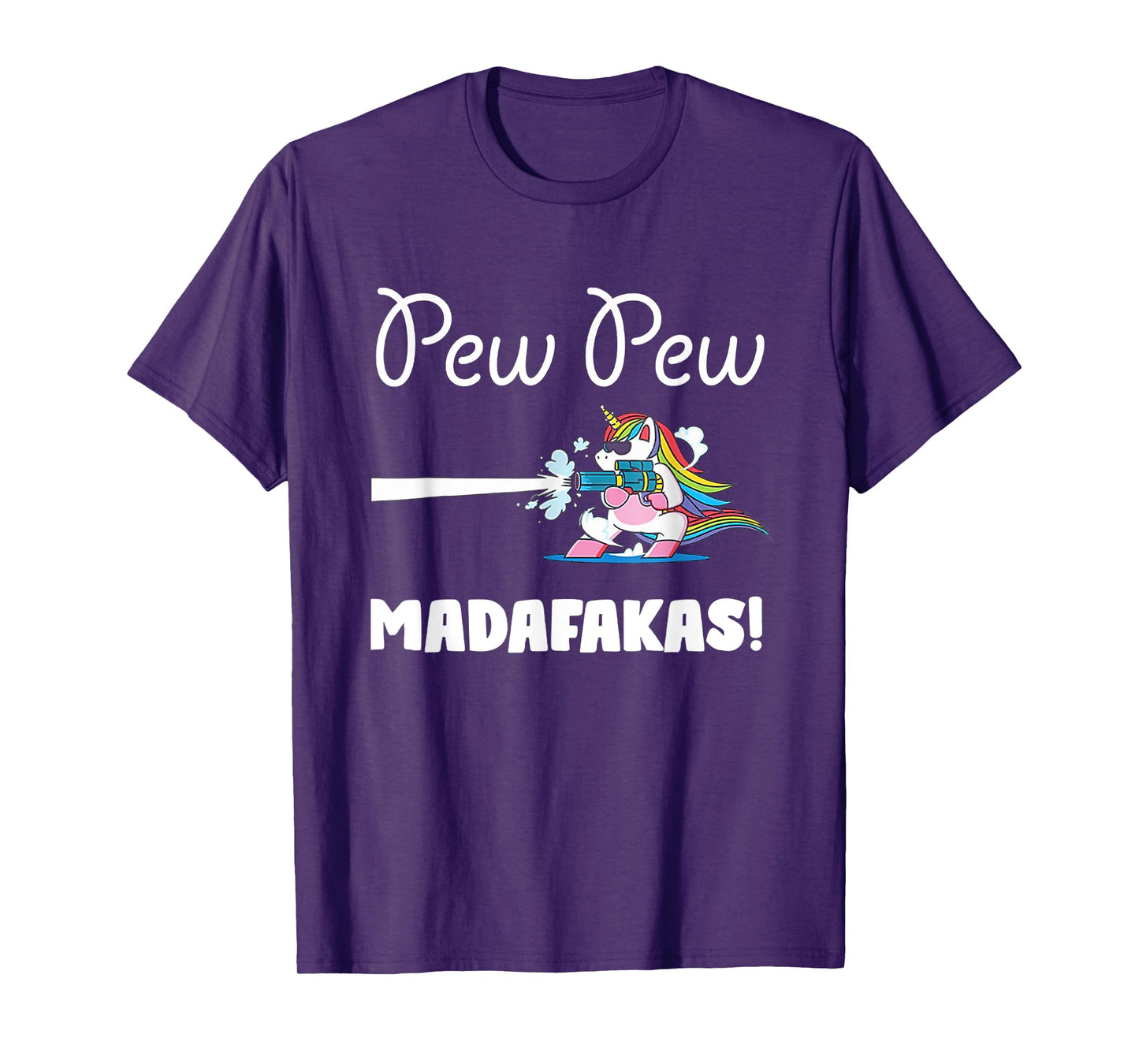 Unicorn PewPewPew Madafakas Unicorn Crazy Pew Gift Funny T-Shirt