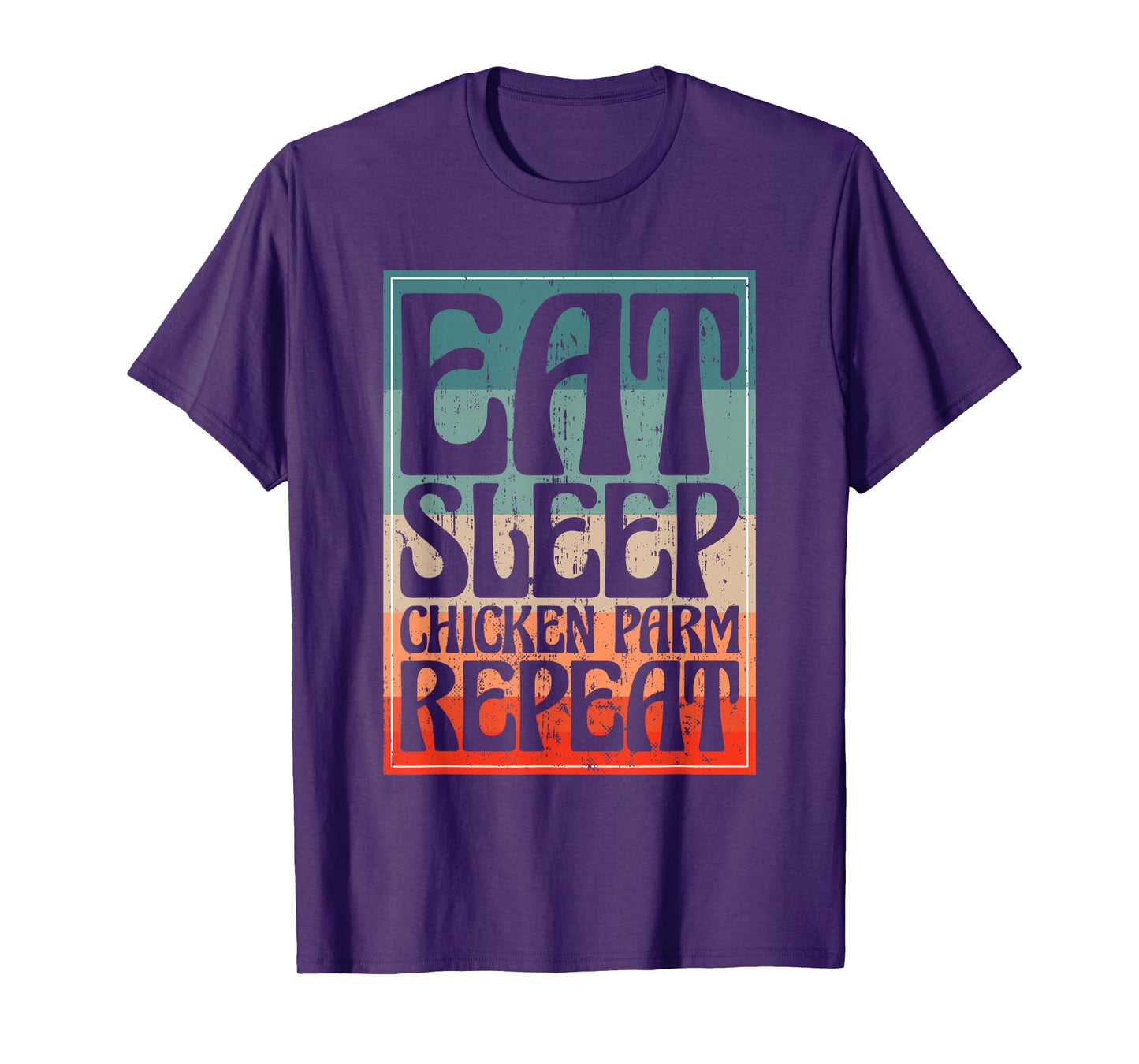 Eat Sleep Chicken Parm Repeat Italian Chicken Parm T-Shirt