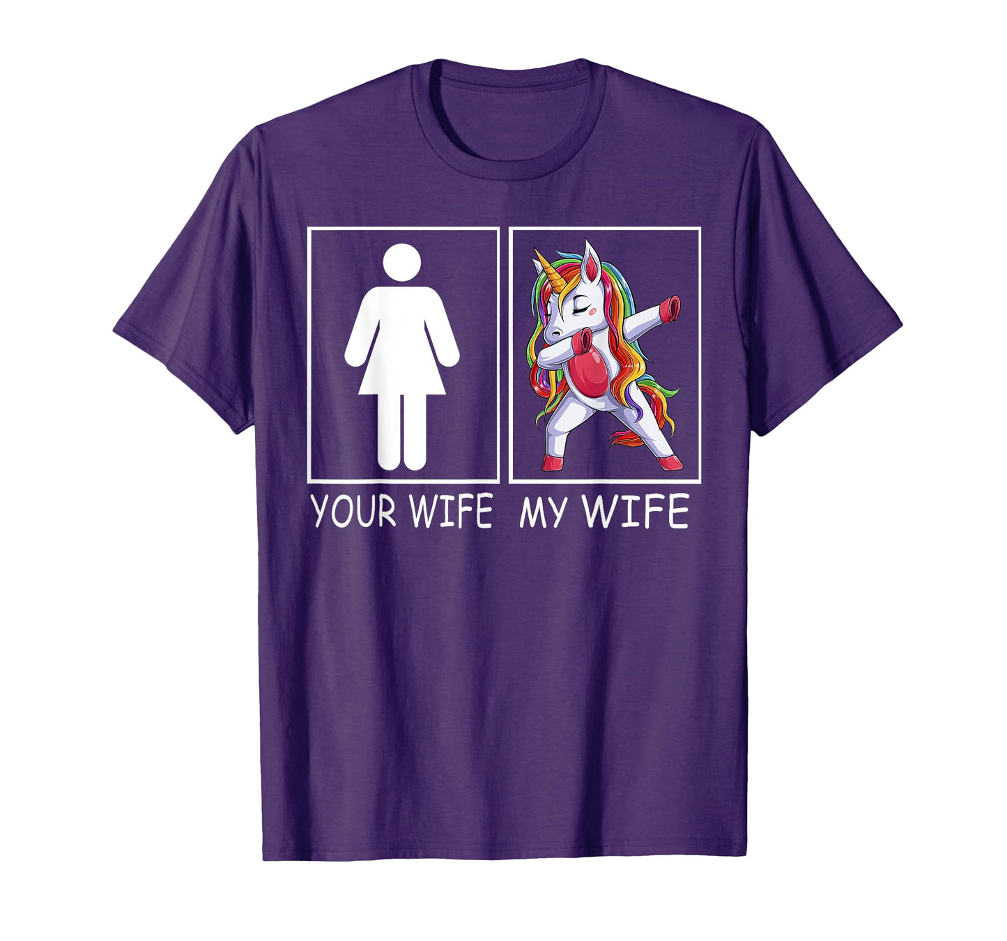 Your Wife My Wife - Super Woman Unicorn Tee For Men T-Shirt