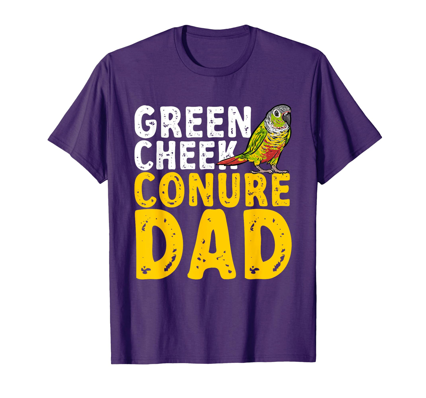 Green Cheek Conure Dad Parrot Bird Dad Conure T-Shirt