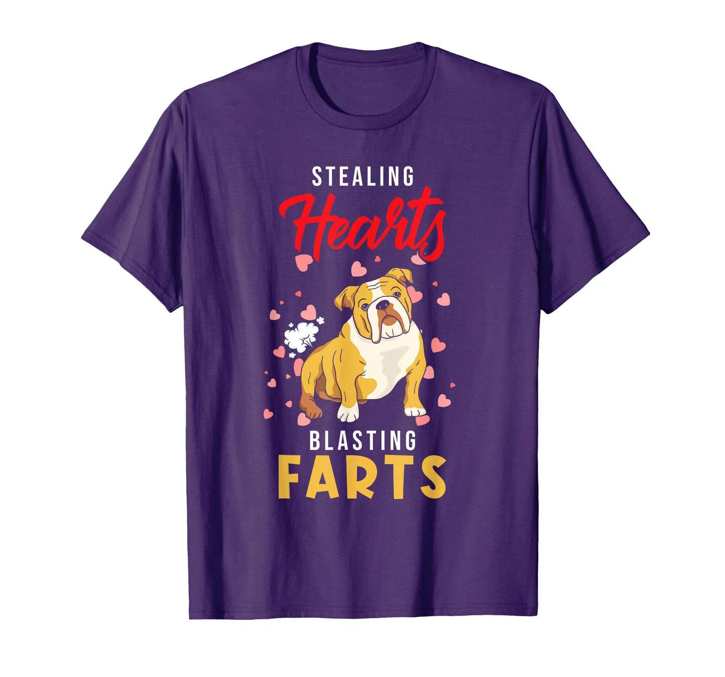 English Bulldog - Stealing Hearts Blasting Farts - Bulldog T-Shirt
