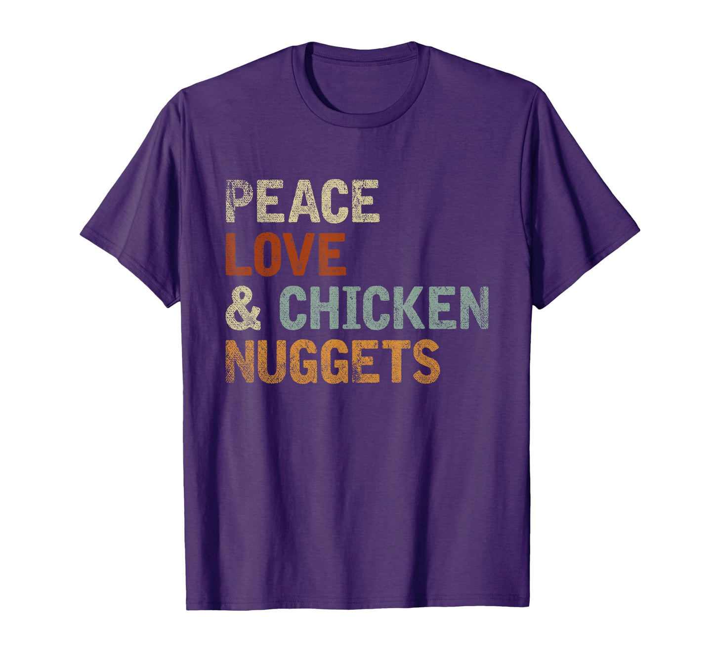 Hippie Foodie Gift Peace Love And Chicken Nuggets T-Shirt