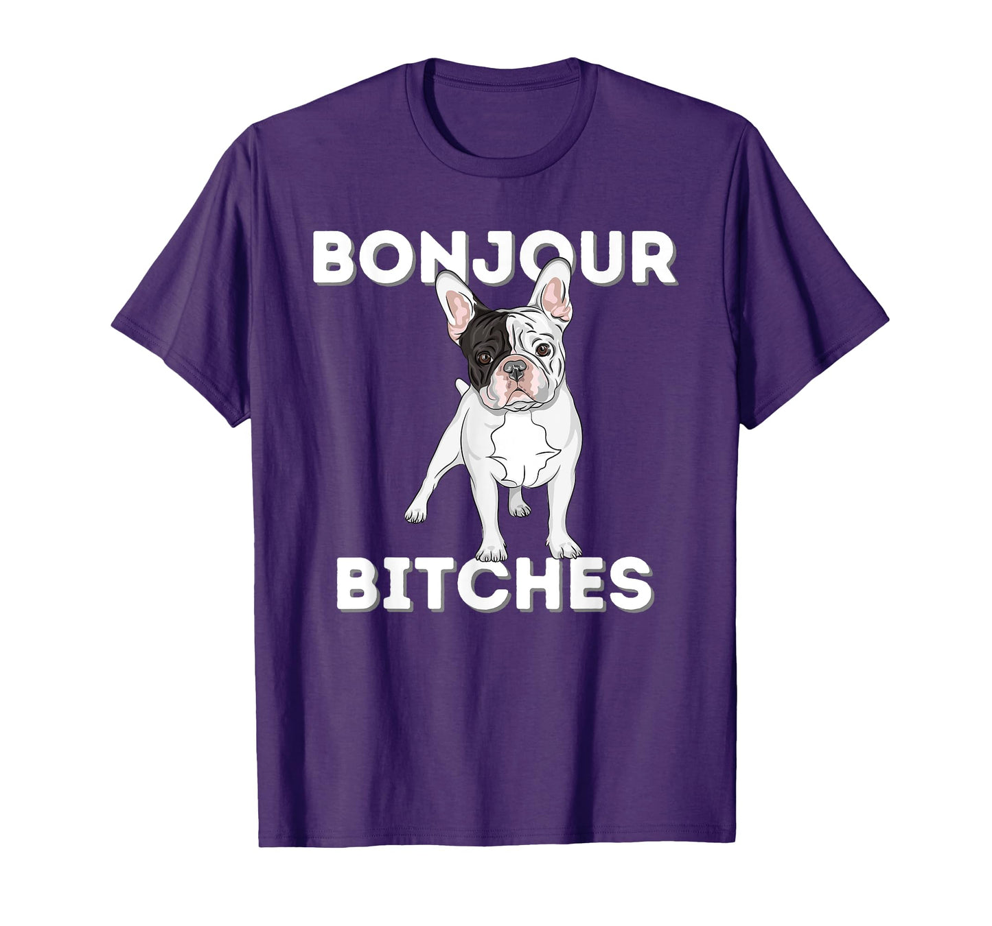Bonjour - Funny French Bulldog Frenchie Dog Lover T-Shirt for Men Women