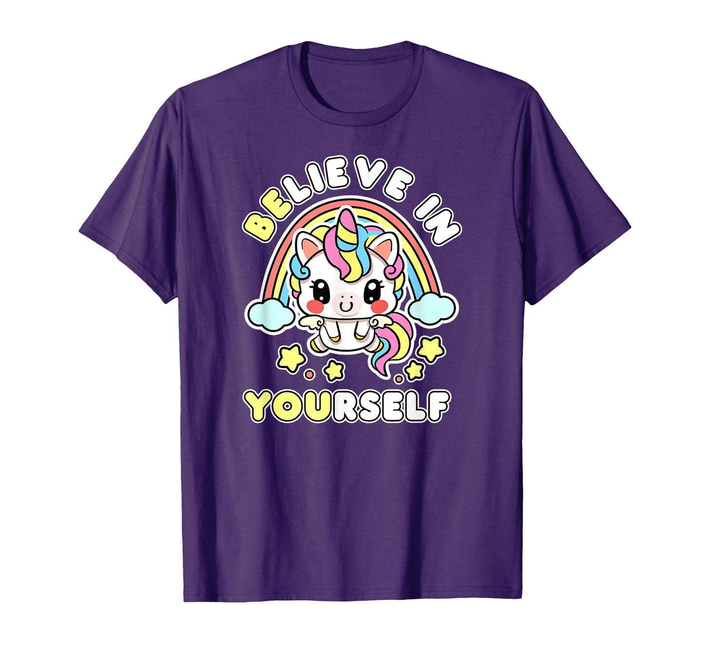 Be You Believe In Yourself Unicorn Positive Message Quotes T-Shirt