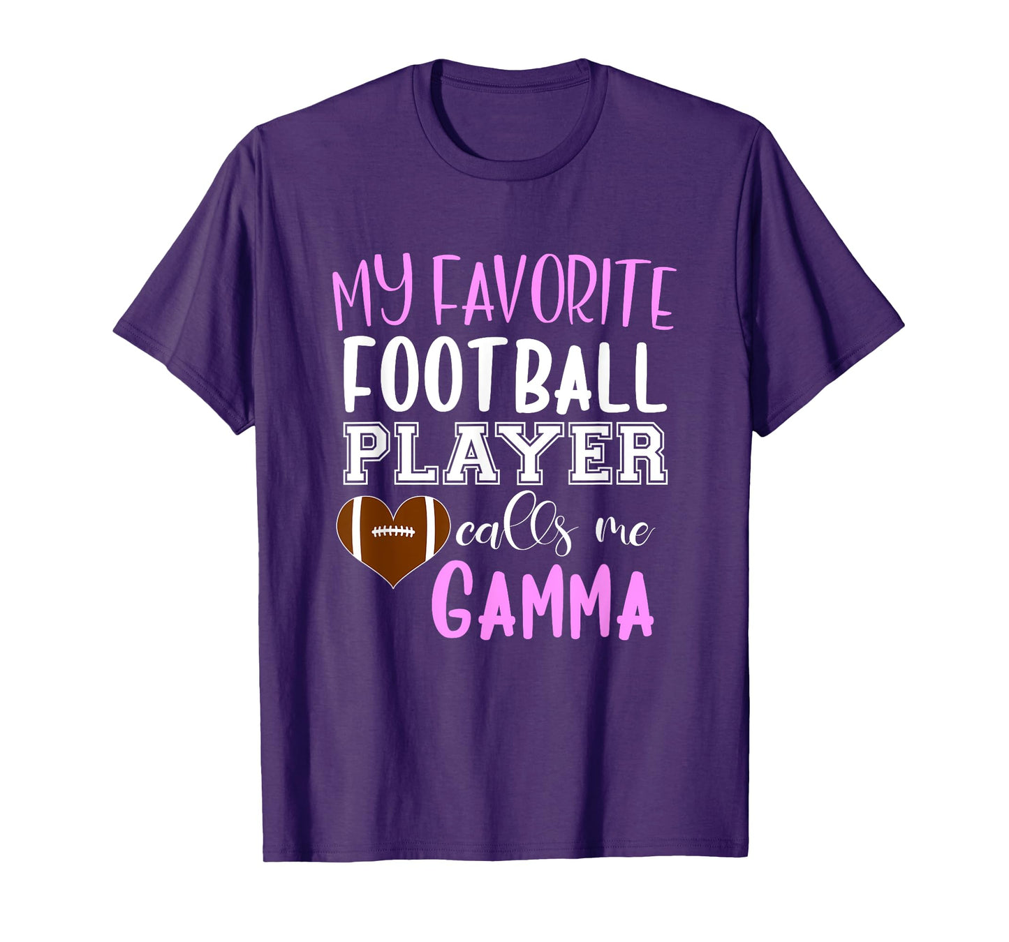 My Favorite Football Player Call Me Gamma T-Shirt