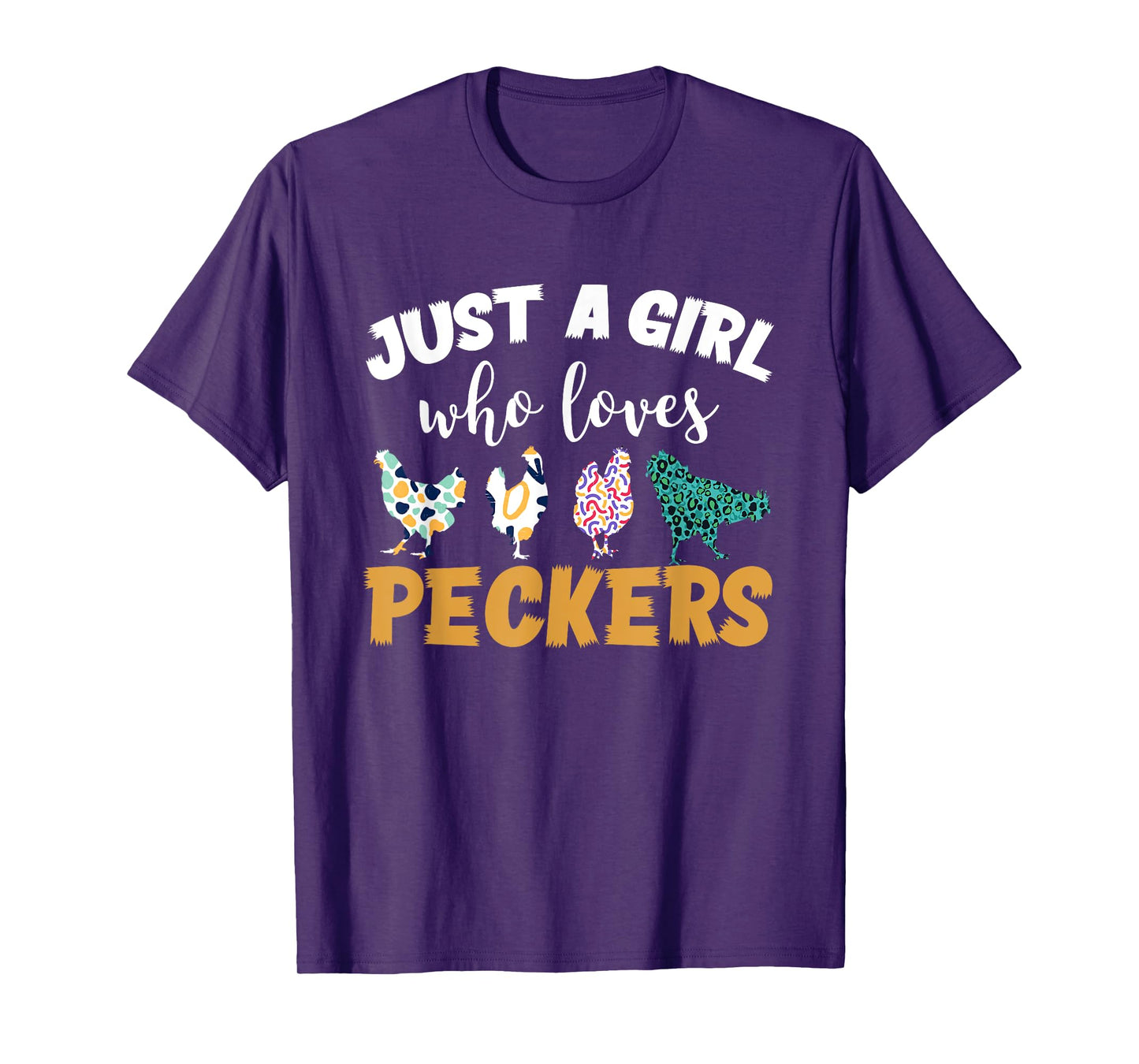 Just a girl who loves peckers T-Shirt