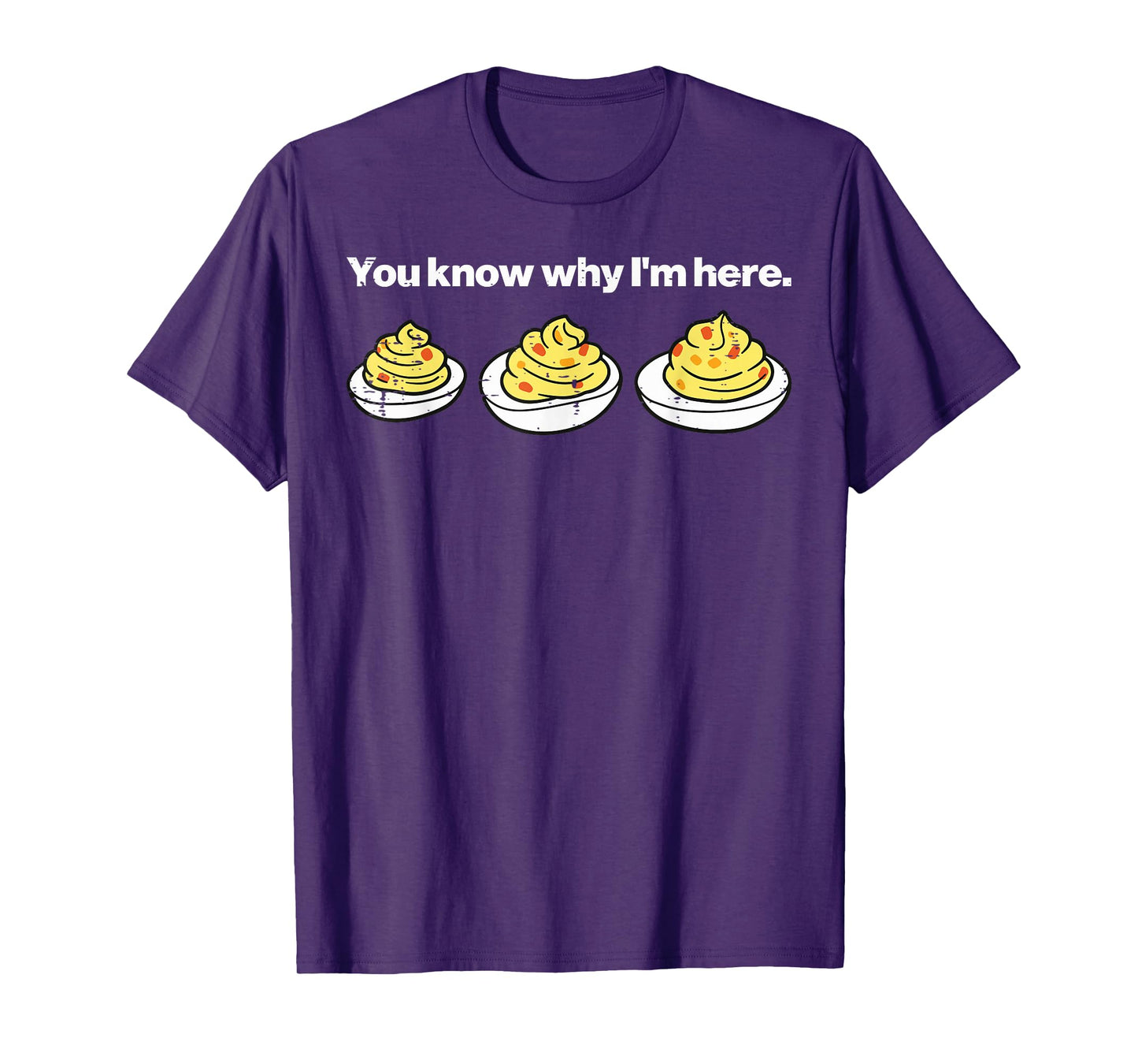 Deviled Eggs You Know Why Im Here Thanksgiving Men Women Kid T-Shirt