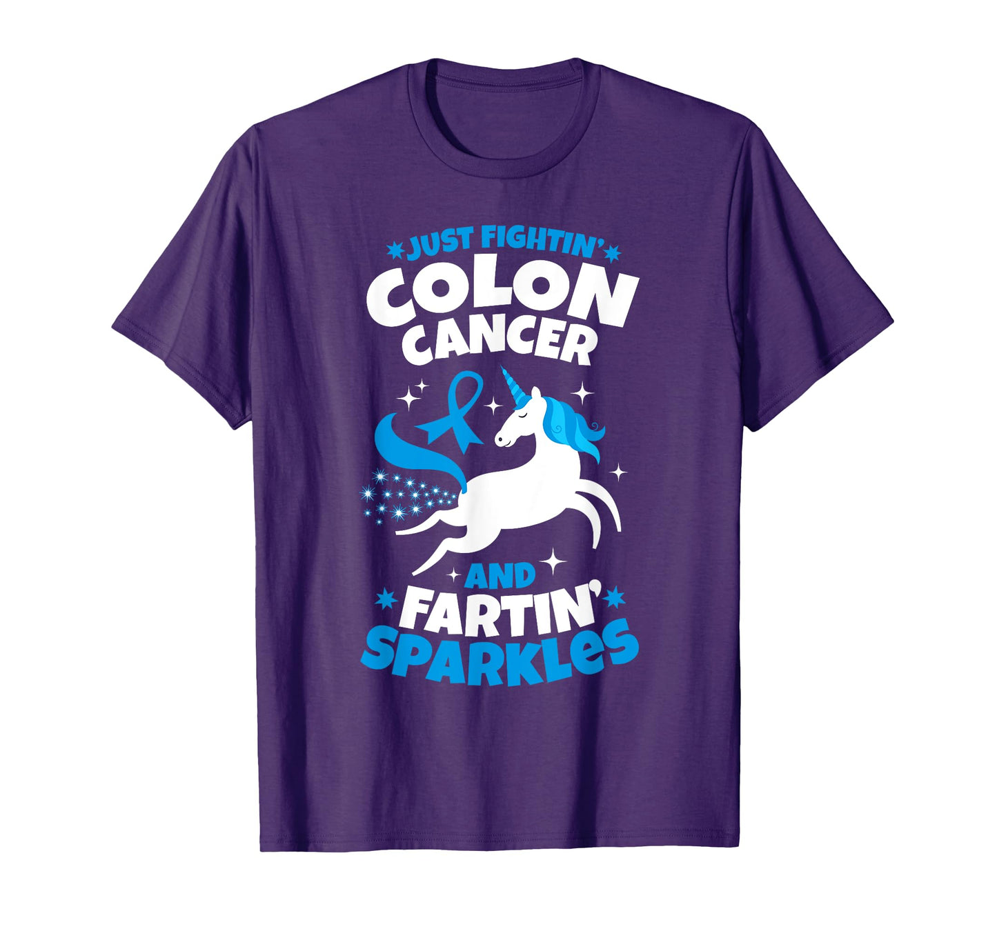 Funny Colon Cancer Fighter Fighting Unicorn Quote Gift Idea T-Shirt
