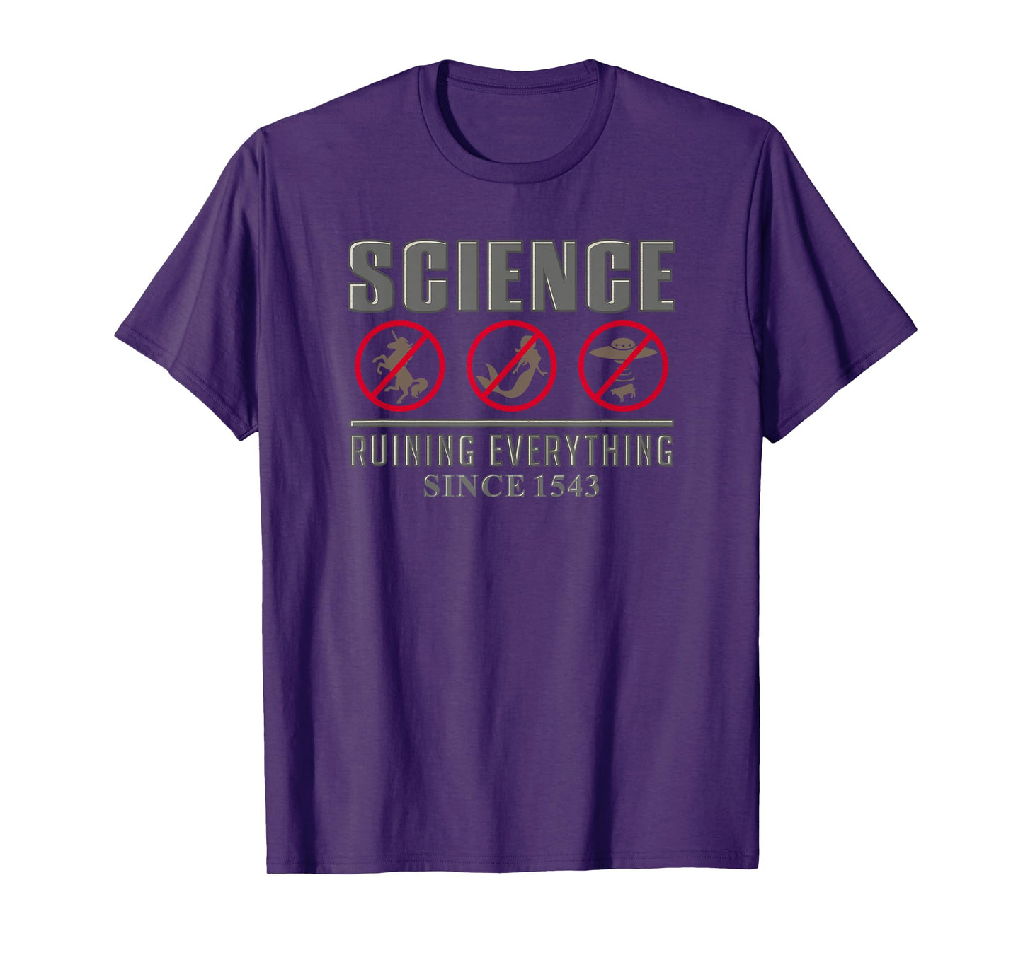 Science Ruining Everything Since 1543 Aliens Design T-Shirt