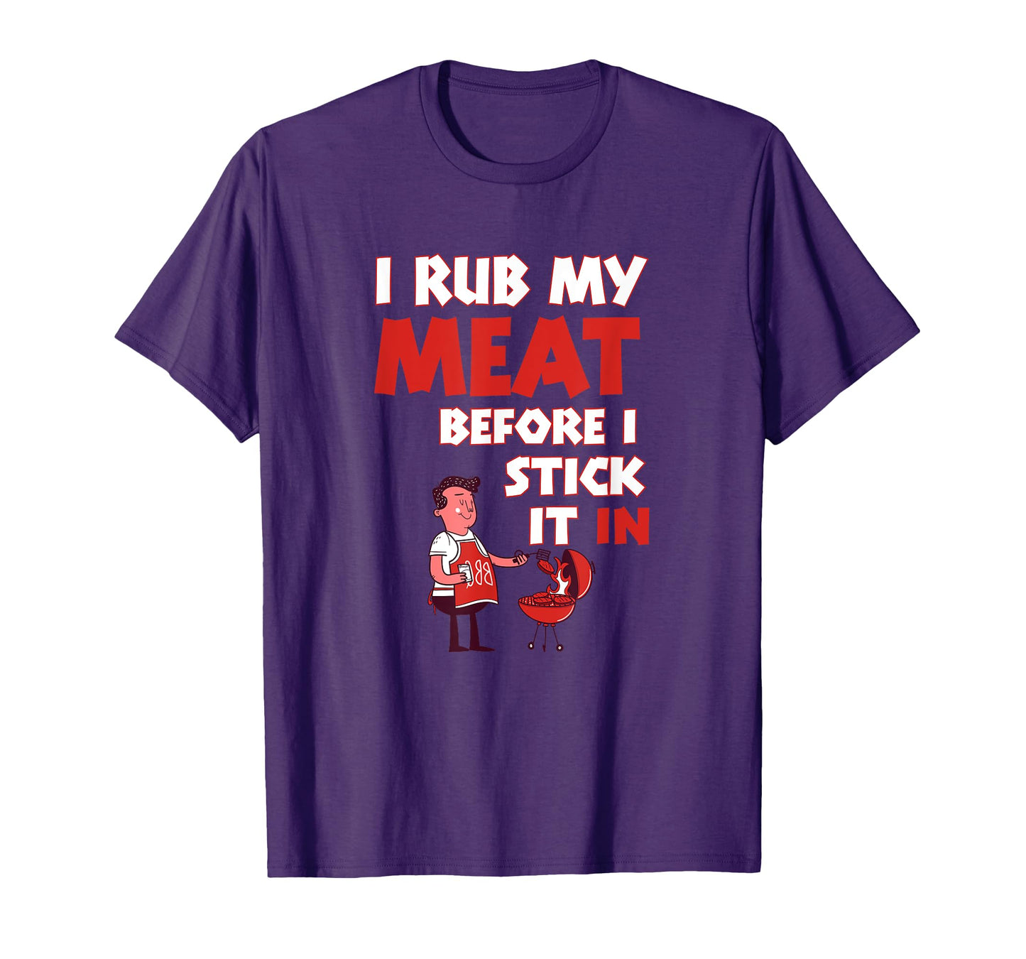 BBQ Dad Offset Smoker Pit Accessory I Rub My Meat Funny T-Shirt