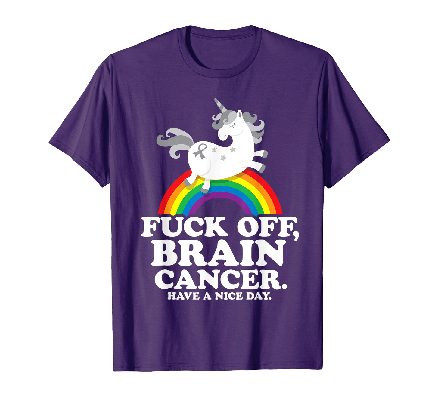 Fuck Off Brain Cancer Quote Funny Unicorn Rainbow Gift T-Shirt