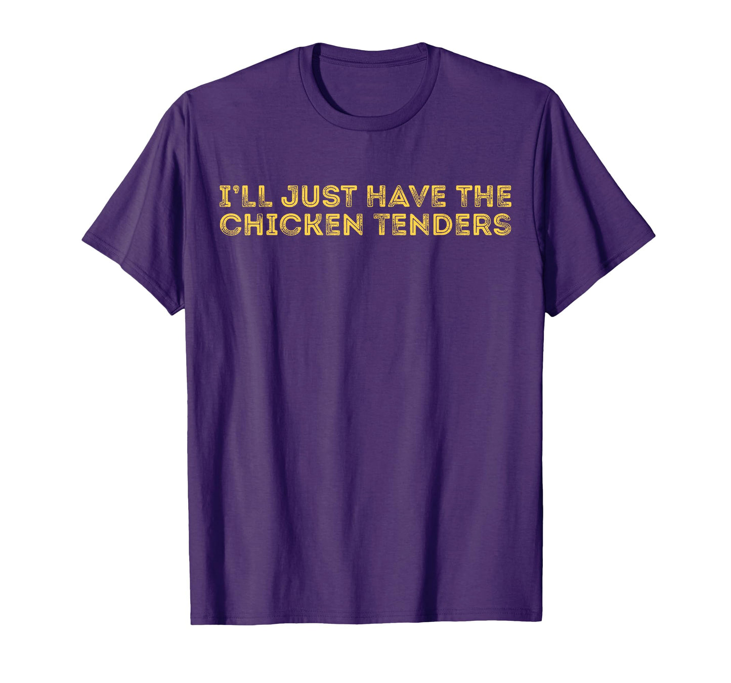I'll Just Have The Chicken Tenders Tee - Unisex Adults Black T-Shirt - Small - Short Sleeve - Modern, Casual Style - Letter Print - Crew Neck - Pull On - Perfect for Casual, Party Wear