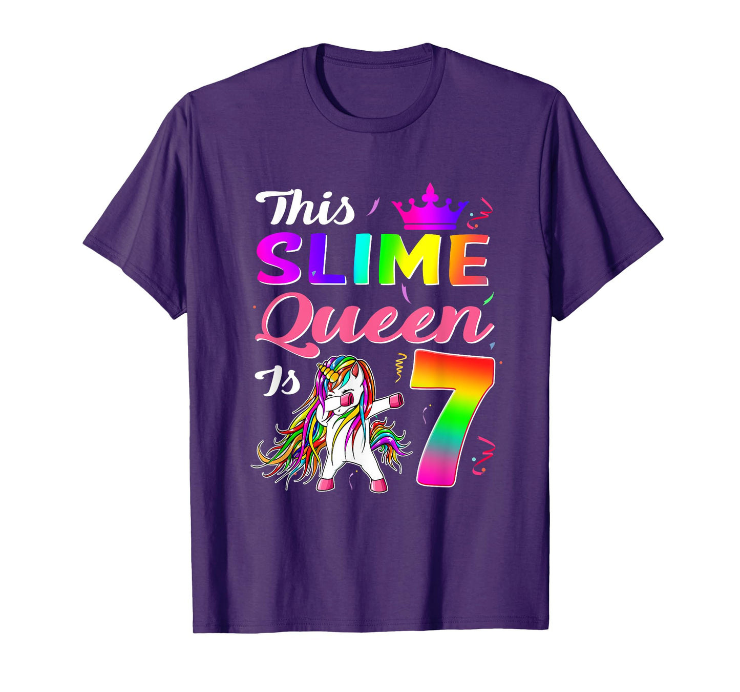 This Slime Queen Is 7 Slime Queen Girls 7th Birthday Unicorn T-Shirt