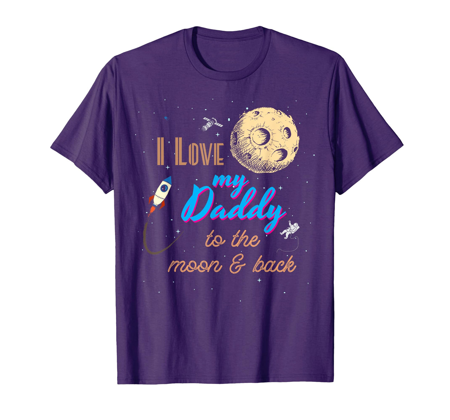 I love my father to the moon and back T-Shirt