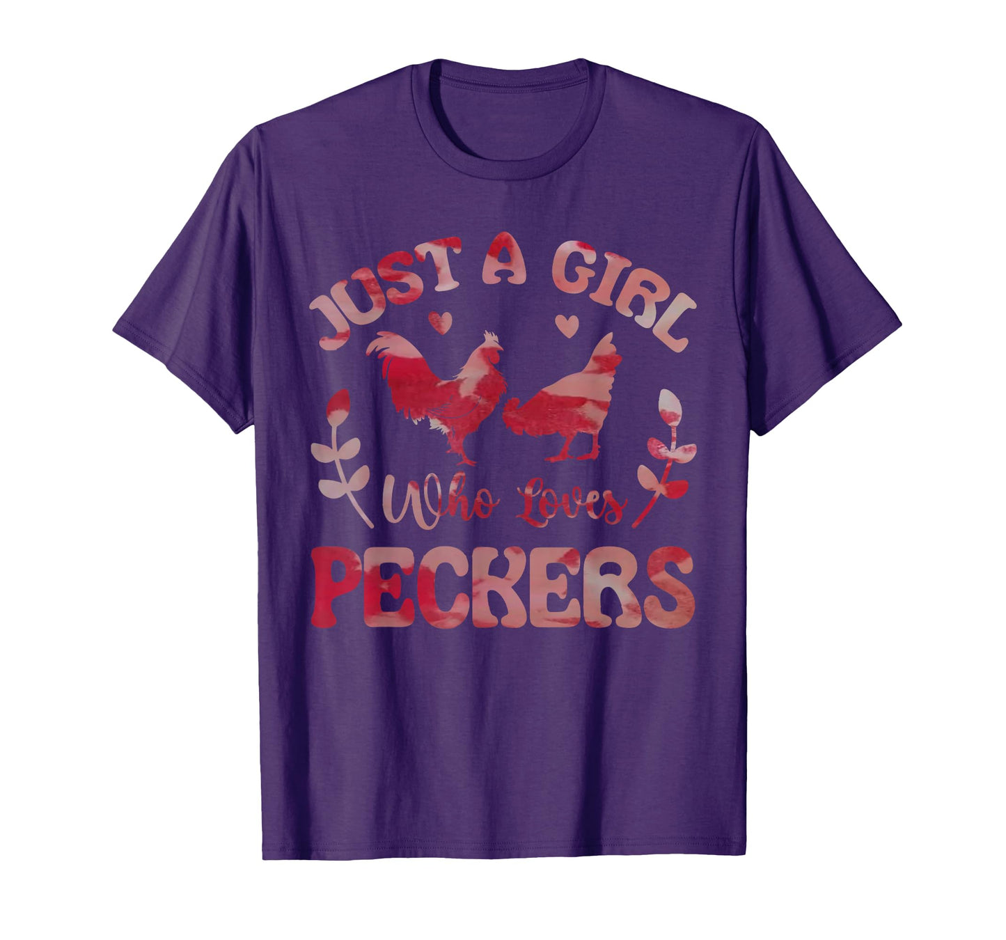 Just a Girl Who Loves Peckers for Chicken Fans Tie Dye Lover T-Shirt