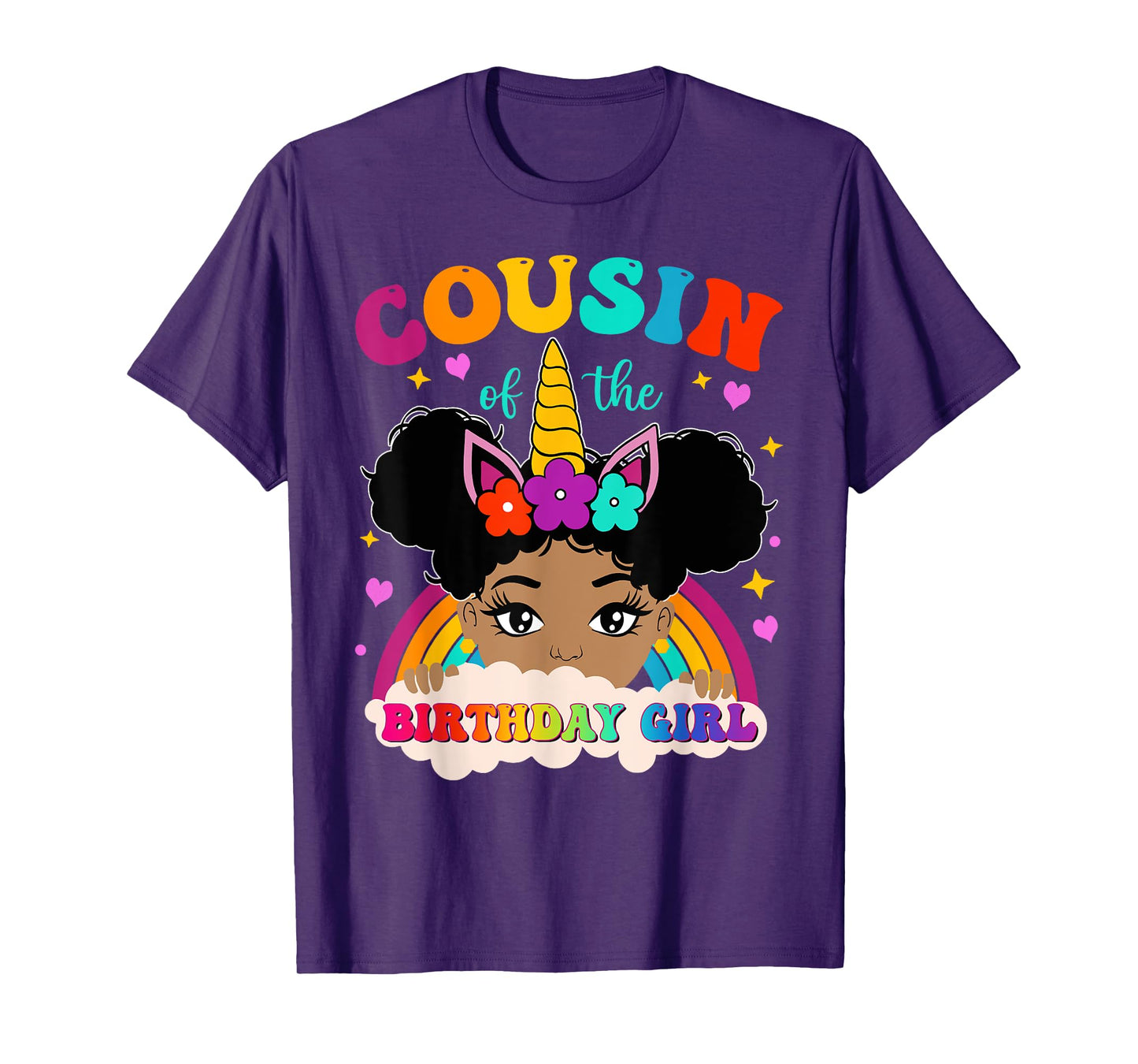 Cousin of The Birthday Girl Rainbow Afro Melanin Unicorn T-Shirt