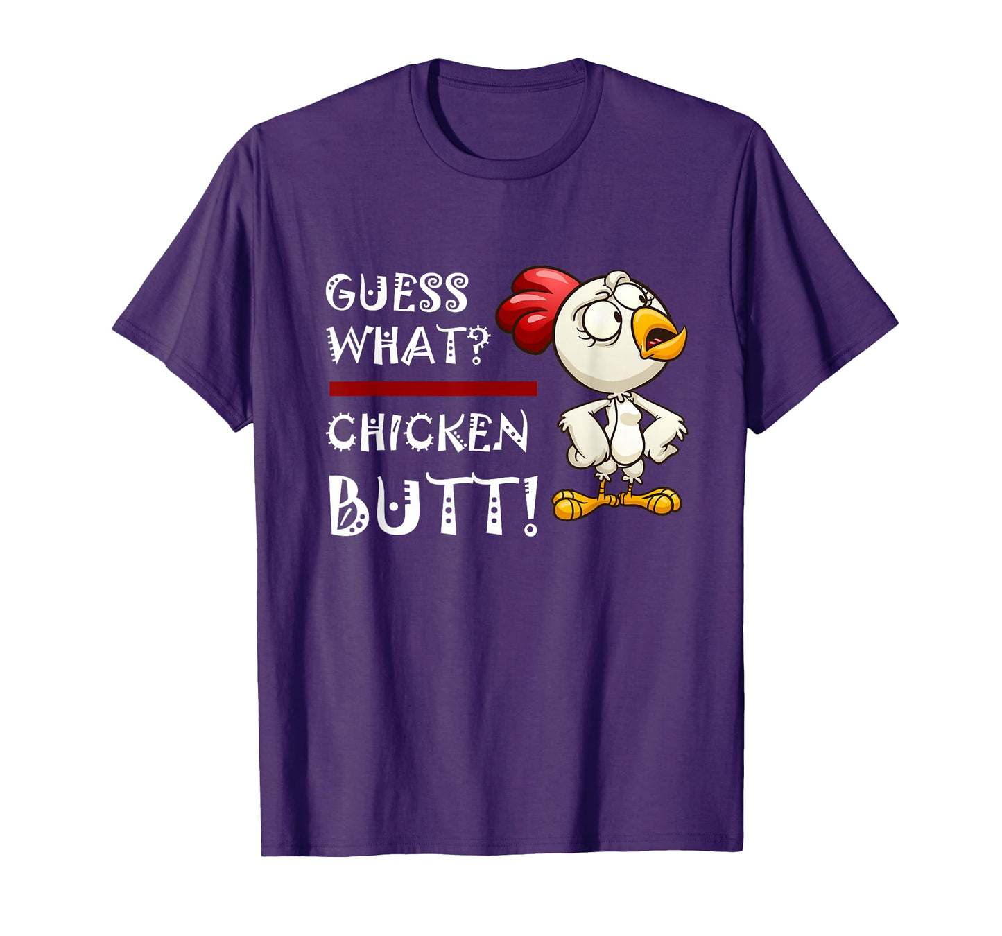 Howdy from the Chicken Coop - Guess What Chicken Butt! T-Shirt