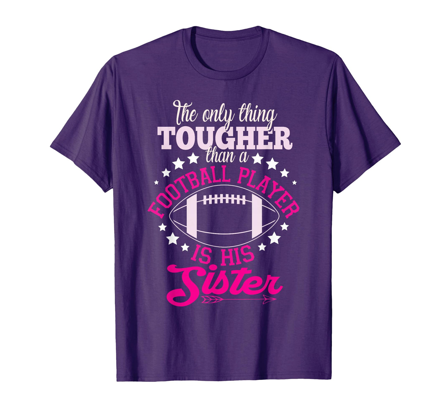 Only Thing Tougher Football Sister Sis Womens T-Shirt