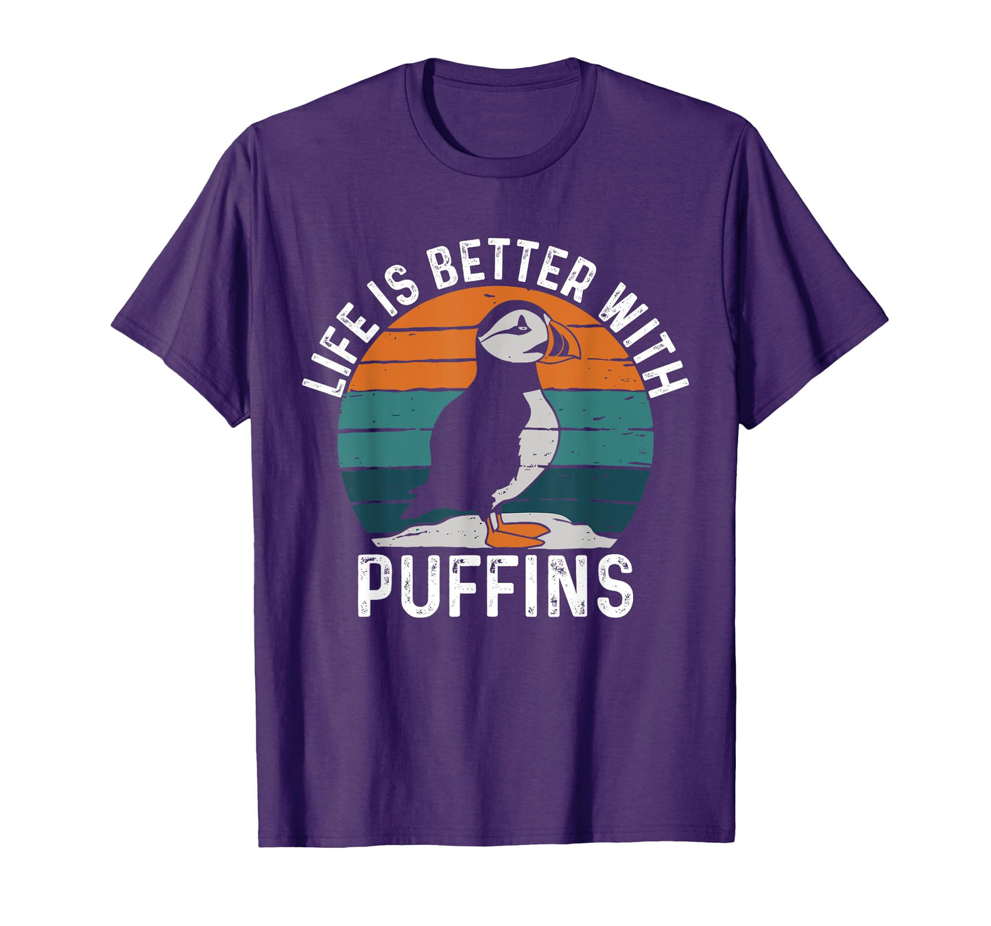 Life Is Better With Puffin Funny Puffin Lovers T-Shirt