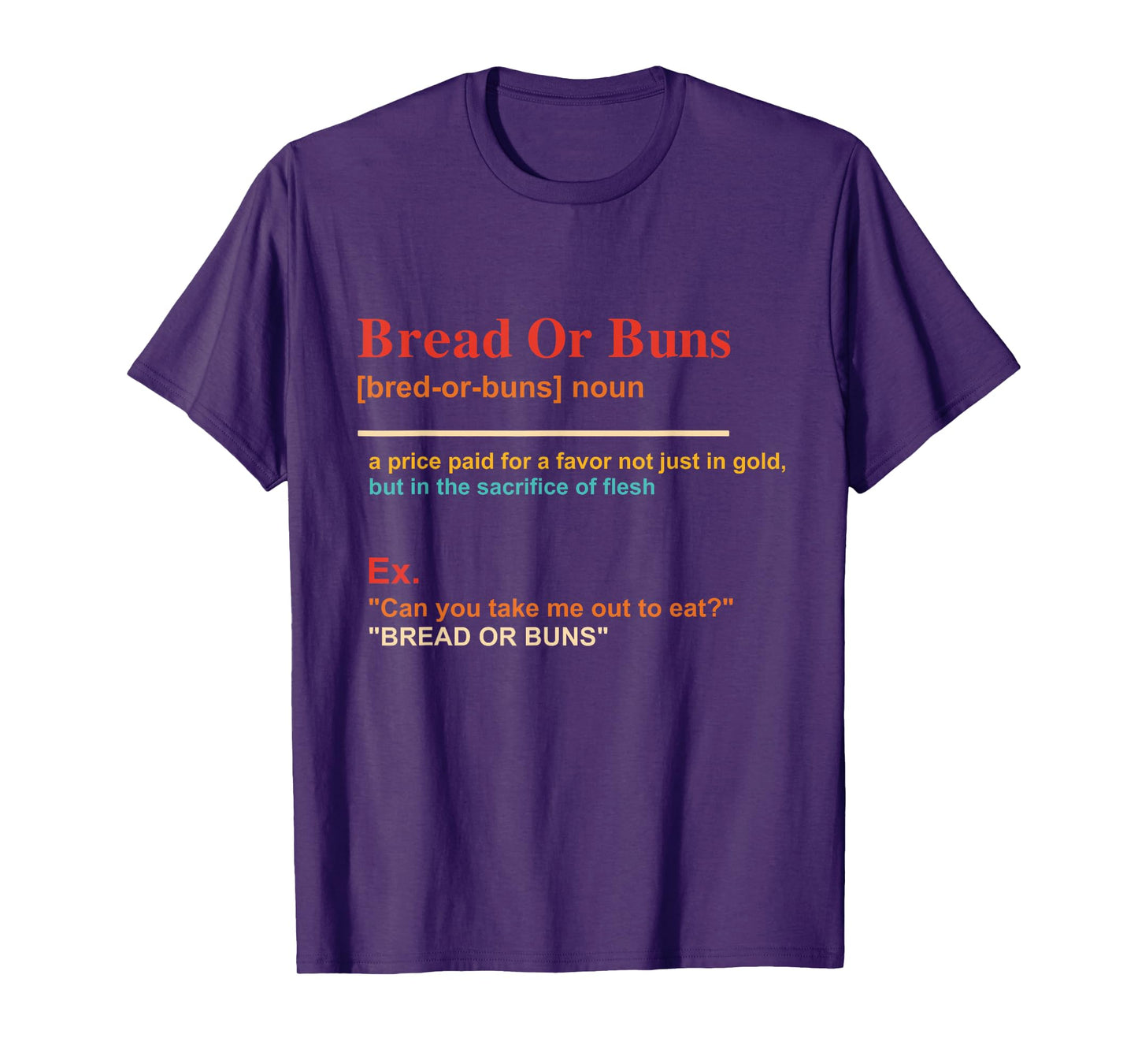 Bread Or Buns Funny Noun Definition Design T-Shirt