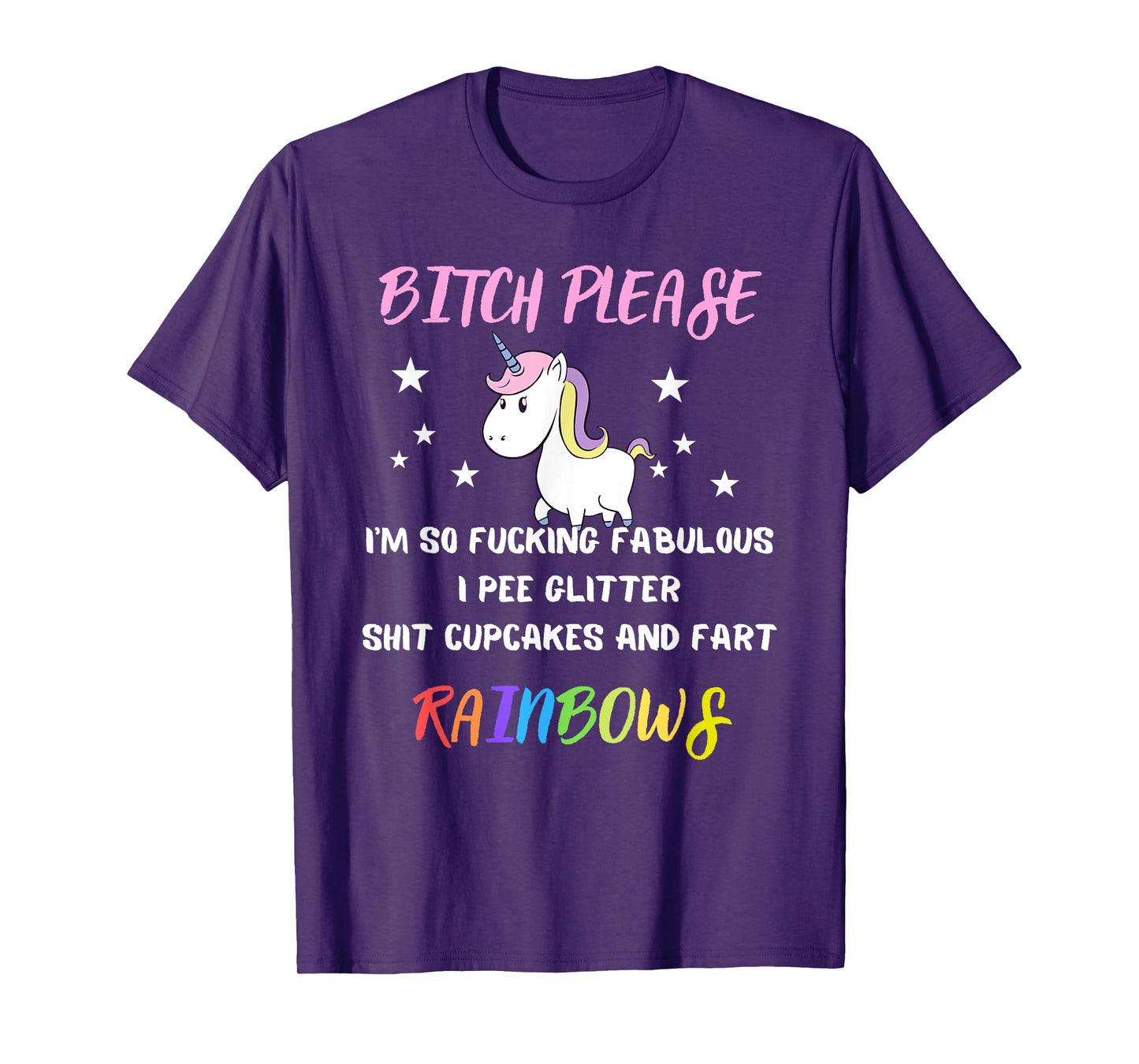 Bitch Please Im So Fucking Fabulous Womens Unicorn Gift T-Shirt