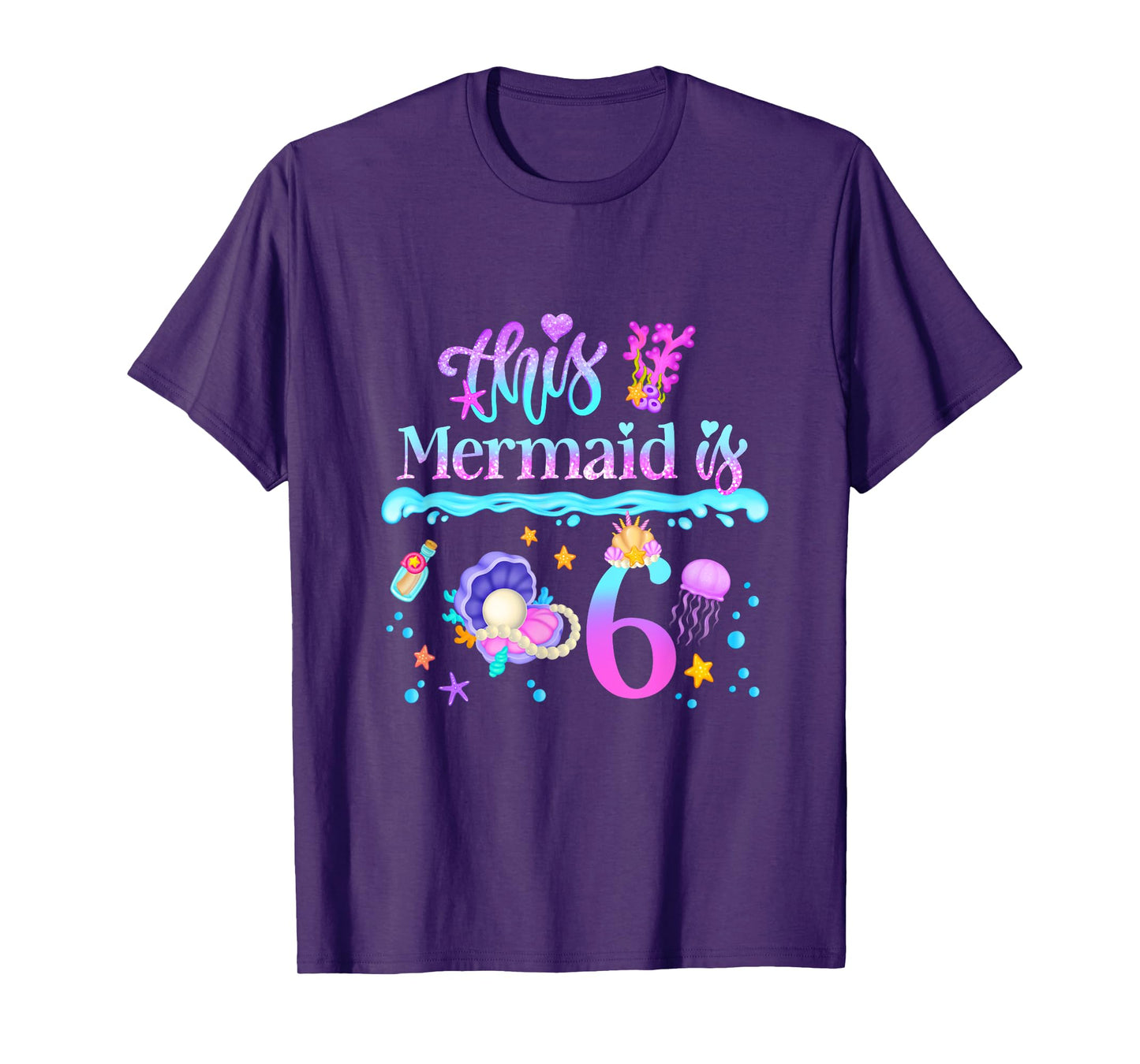 This Mermaid is 6 Years Old 6th Girls Birthday Party Kids T-Shirt