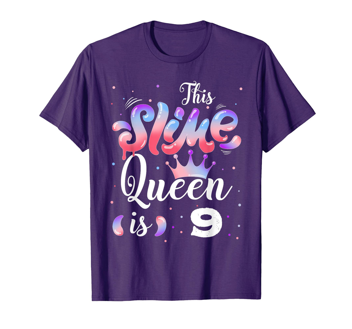Slime queen 9th birthday - This Slime Queen Is 9 Years T-Shirt