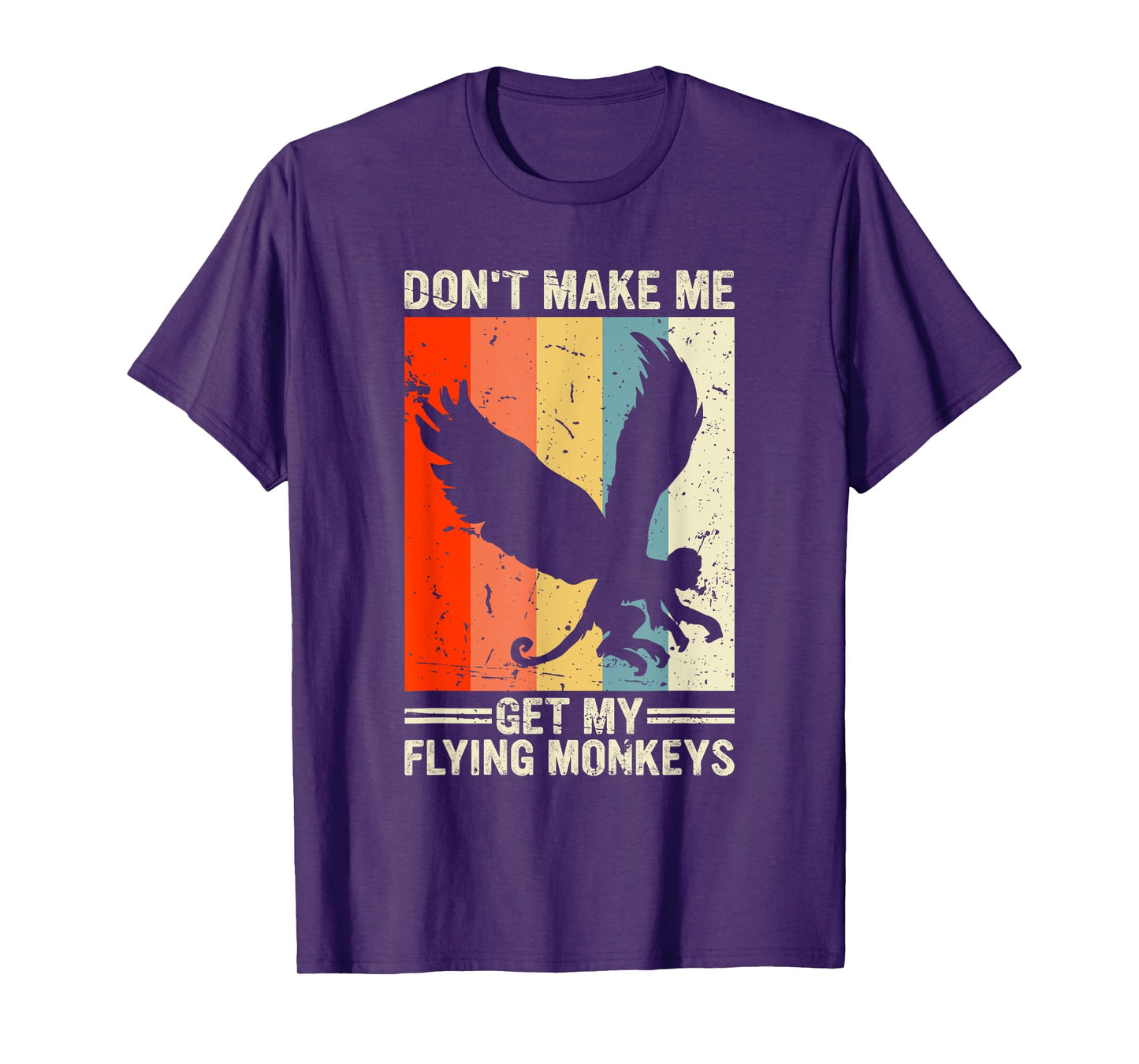 Vintage Retro Don't Make Me Get My Flying Monkeys T-Shirt