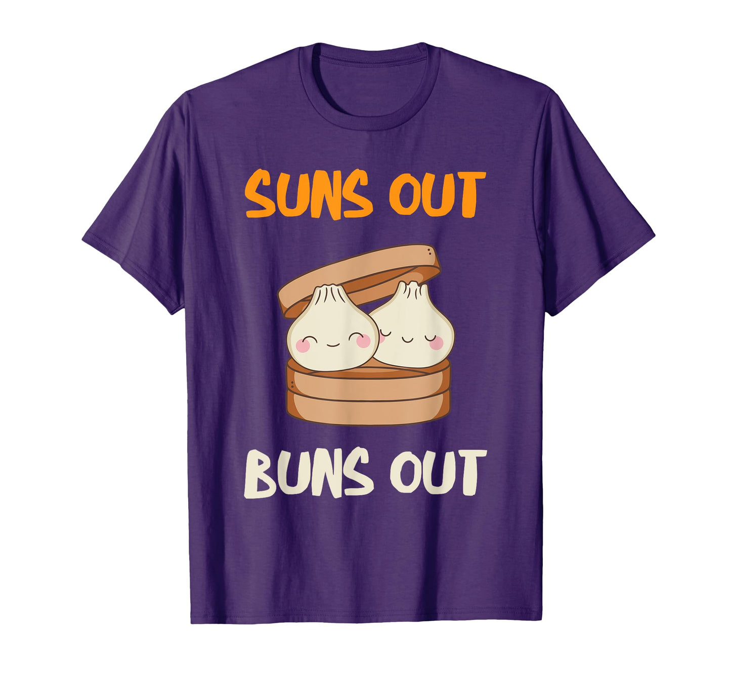 Dim Sum Suns Out Buns Out Foodie Dumpling Lover Asian Food T-Shirt