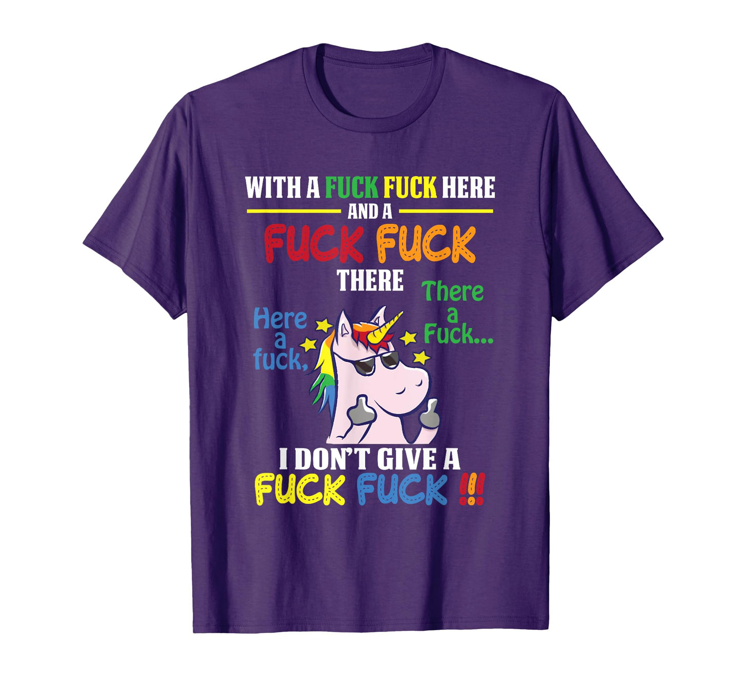 With A Fuck Fuck Here And Fuck Fuck There I Dont Give A Fuck T-Shirt
