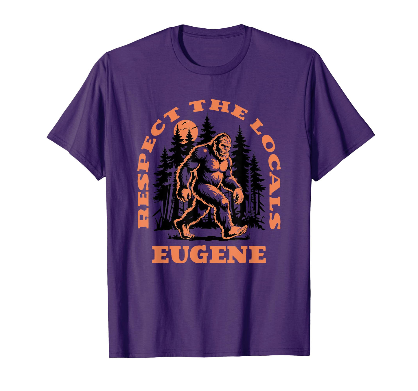 Eugene Bigfoot Respect the Locals Retro Sasquatch T-Shirt