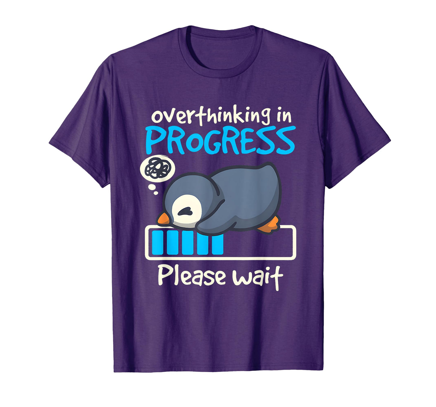 Penguin Overthinking In Progress Low Battery Please Wait T-Shirt