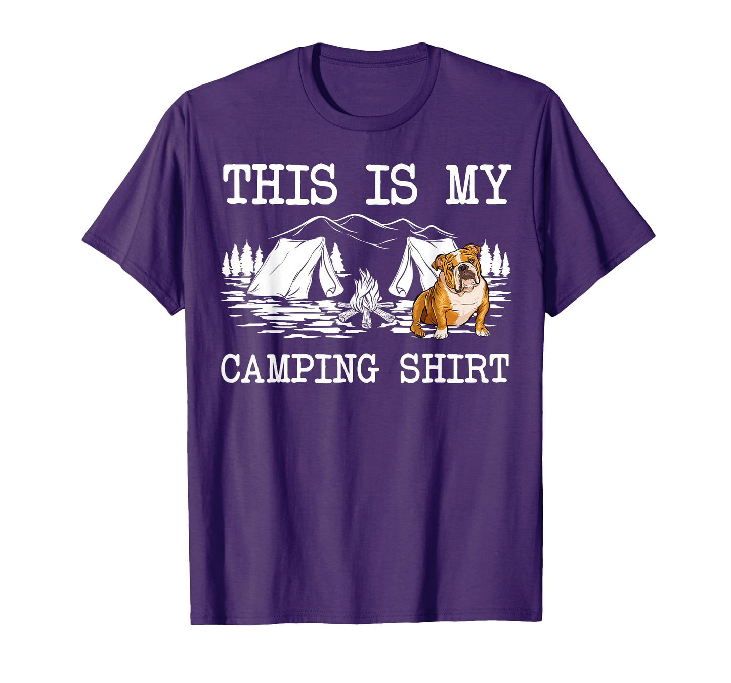 Campfire Bulldog Dog This Is My Camping T-Shirt for Men Women Girls Kids