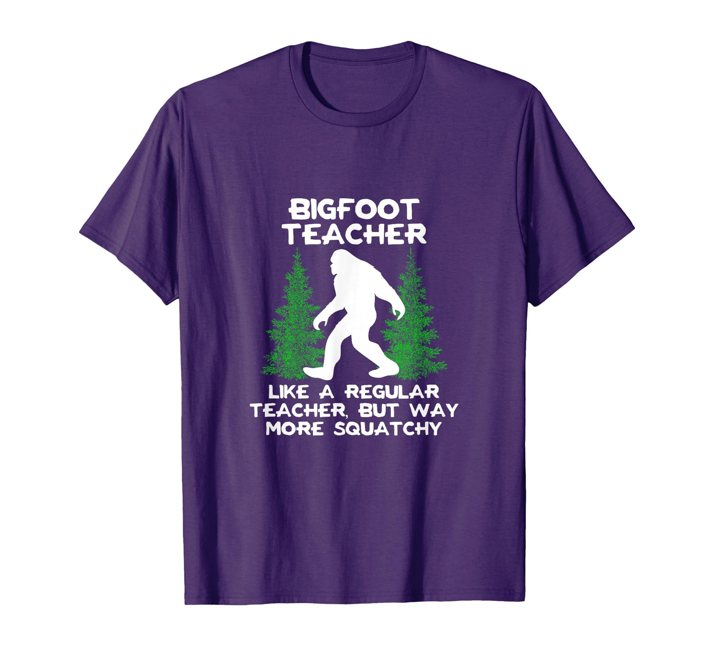 Bigfoot Teacher T-Shirt Funny Sasquatch Gift Tee Shirt Men Women T-Shirt