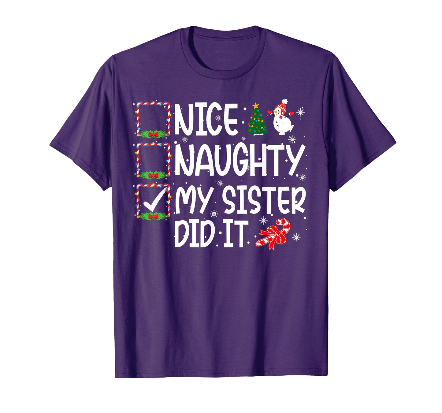 Christmas Nice Naughty My Sister Did It Boys Girls Kids T-Shirt