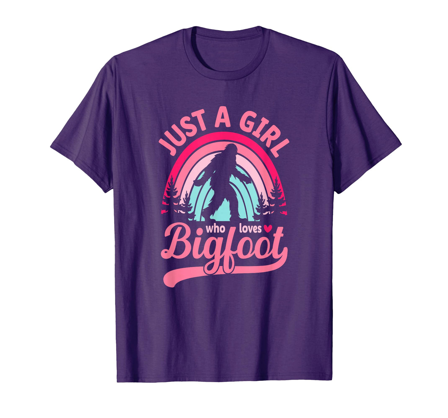 Rainbow Just A Girl Who Loves Bigfoot T-Shirt